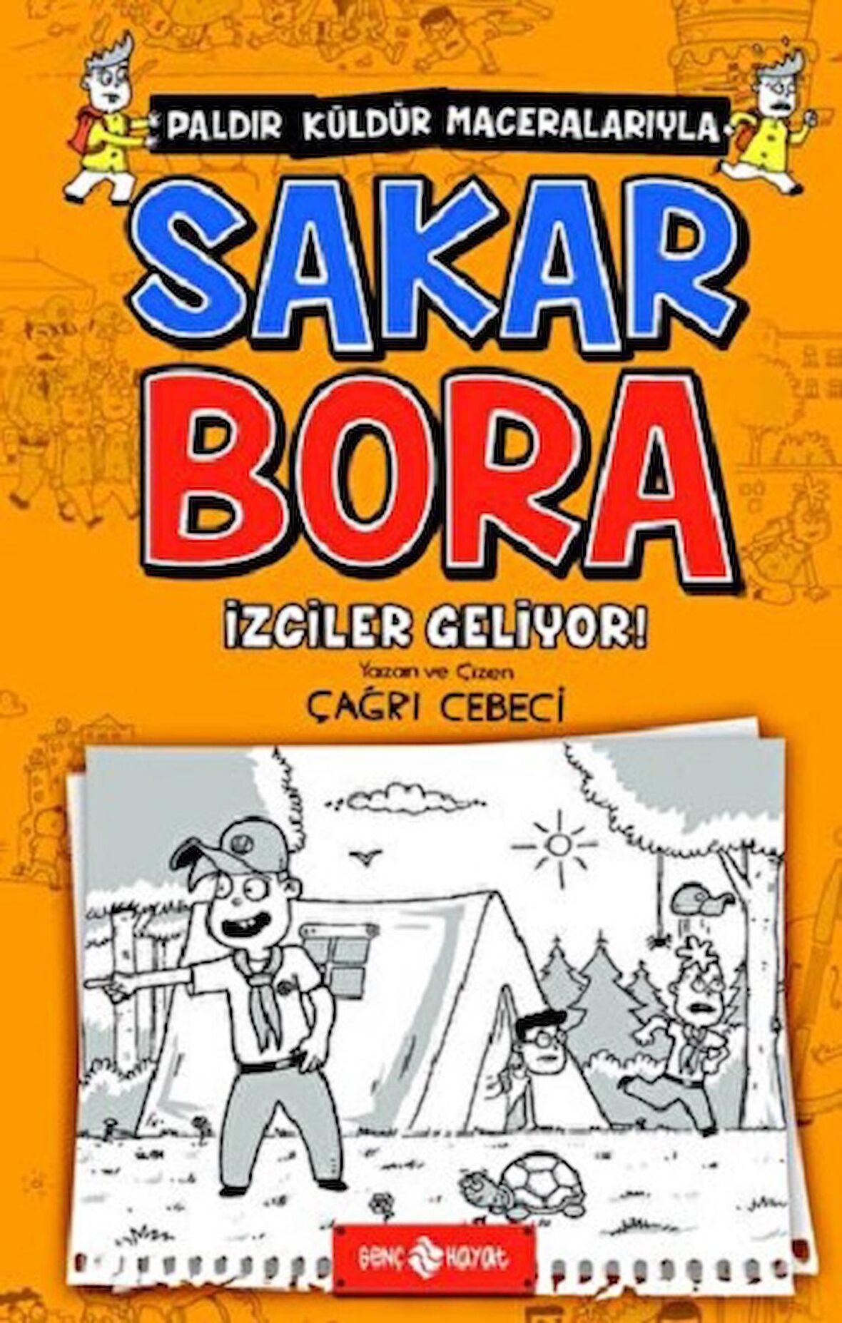 İzciler Geliyor! - Sakar Bora 6