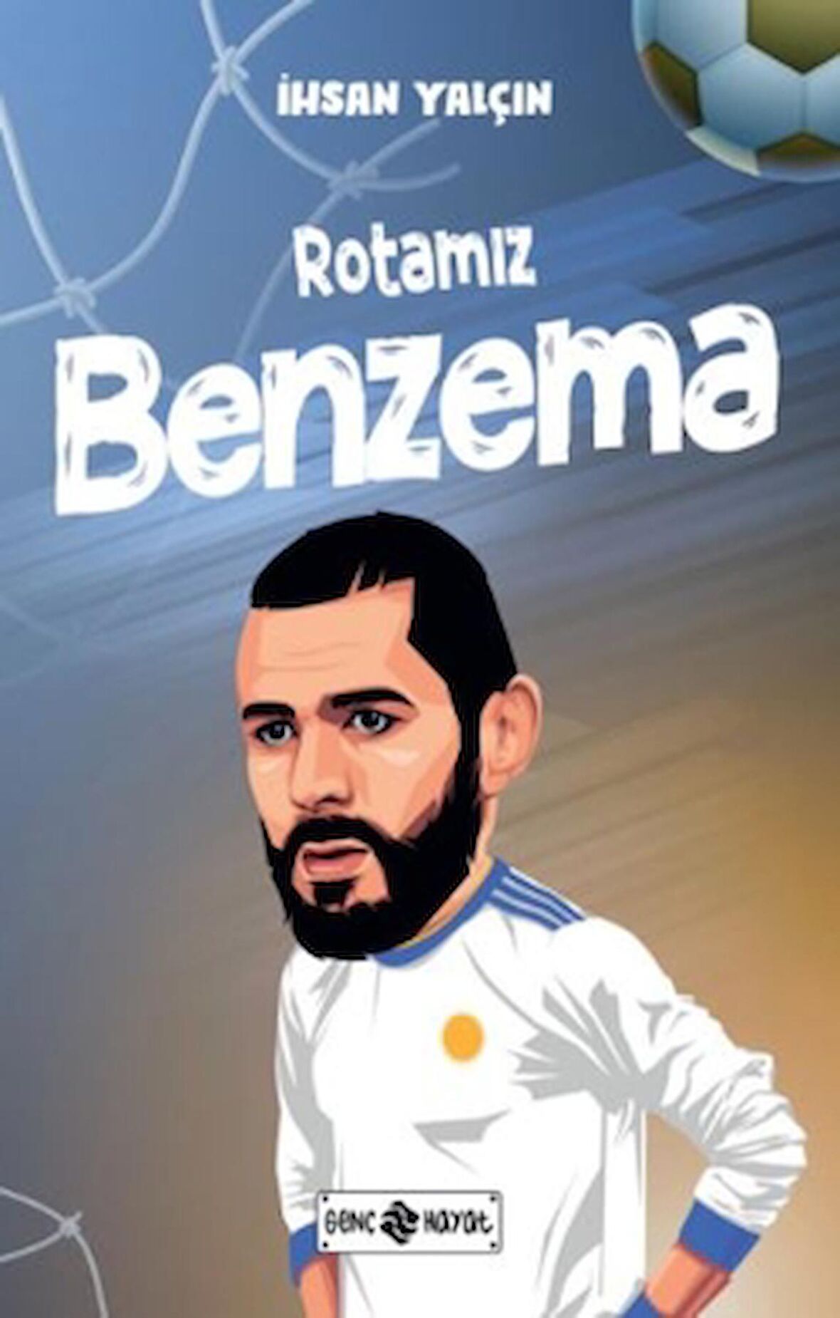 Rotamız Benzema