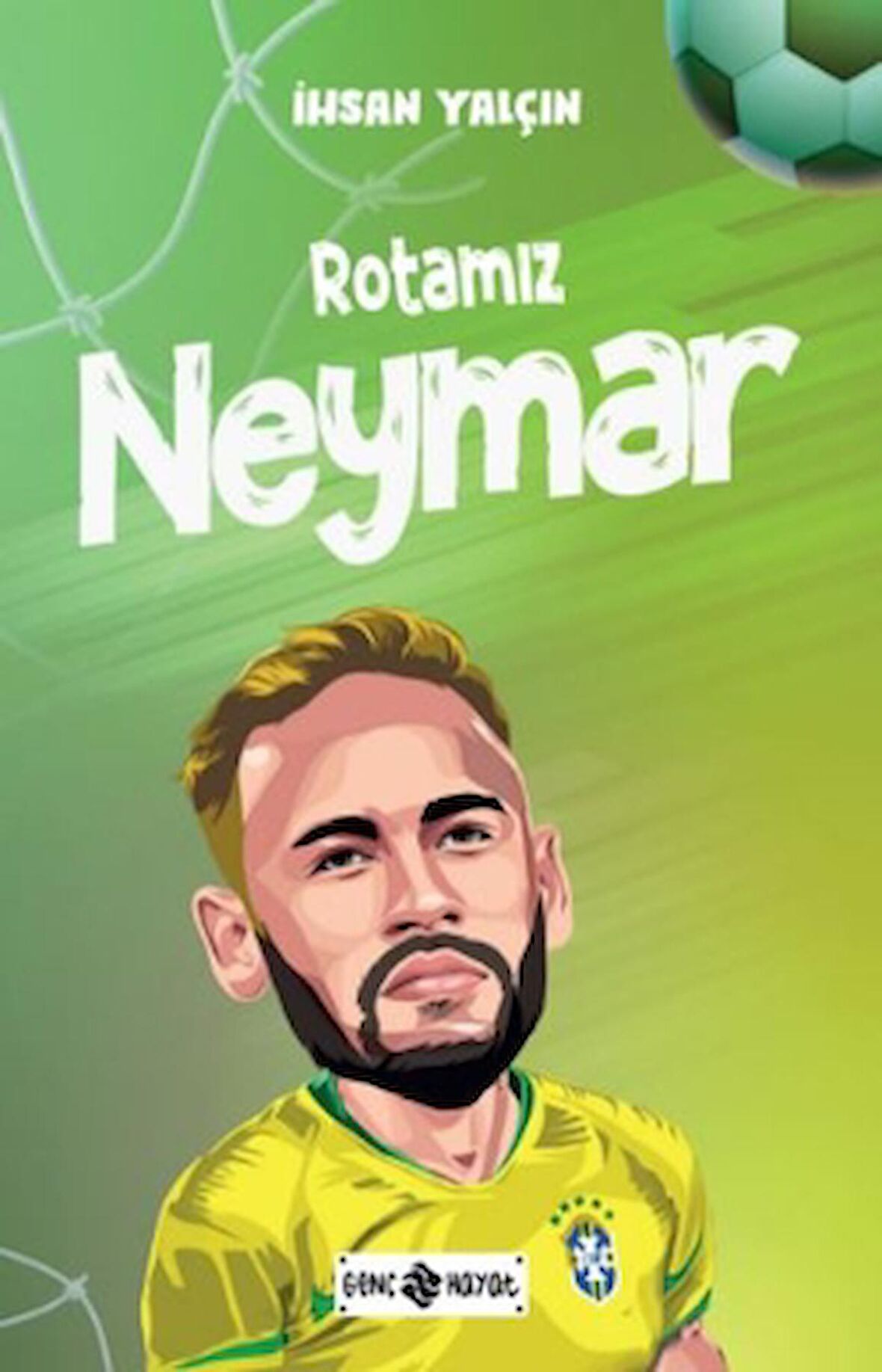 Rotamız Neymar