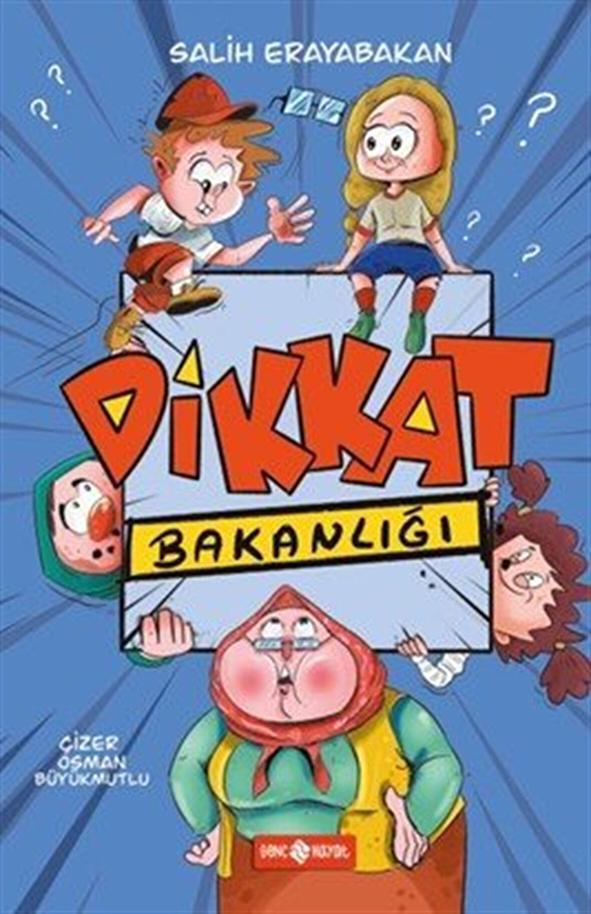 Dikkat Bakanlığı / Salih Erabakan