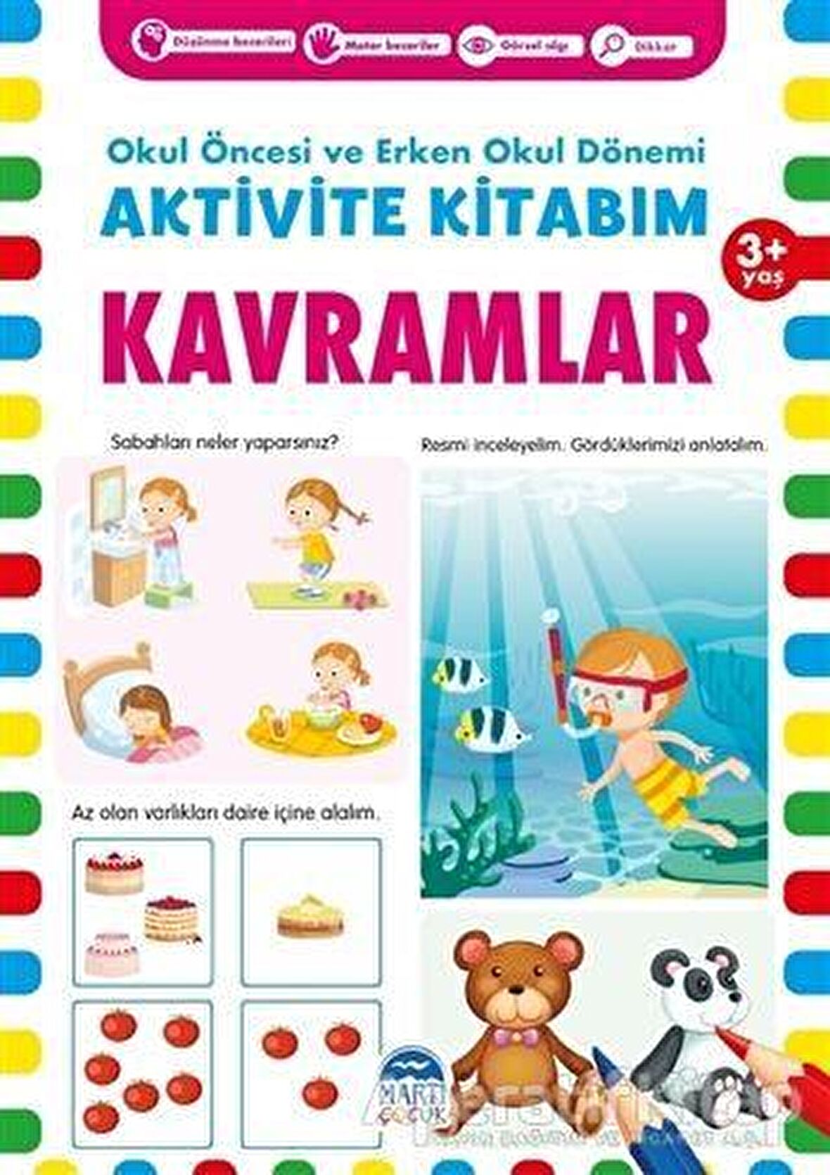 Kavramlar 3+ Yaş - Okul Öncesi ve Erken Okul Dönemi Aktivite Kitabım