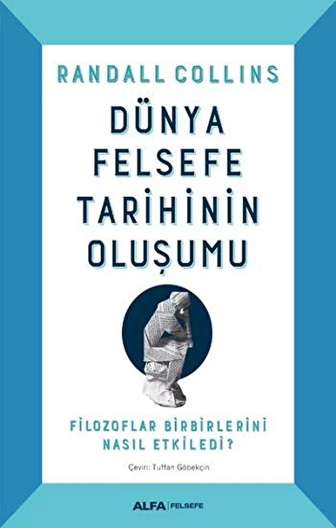 Dünya Felsefe Tarihinin Oluşumu