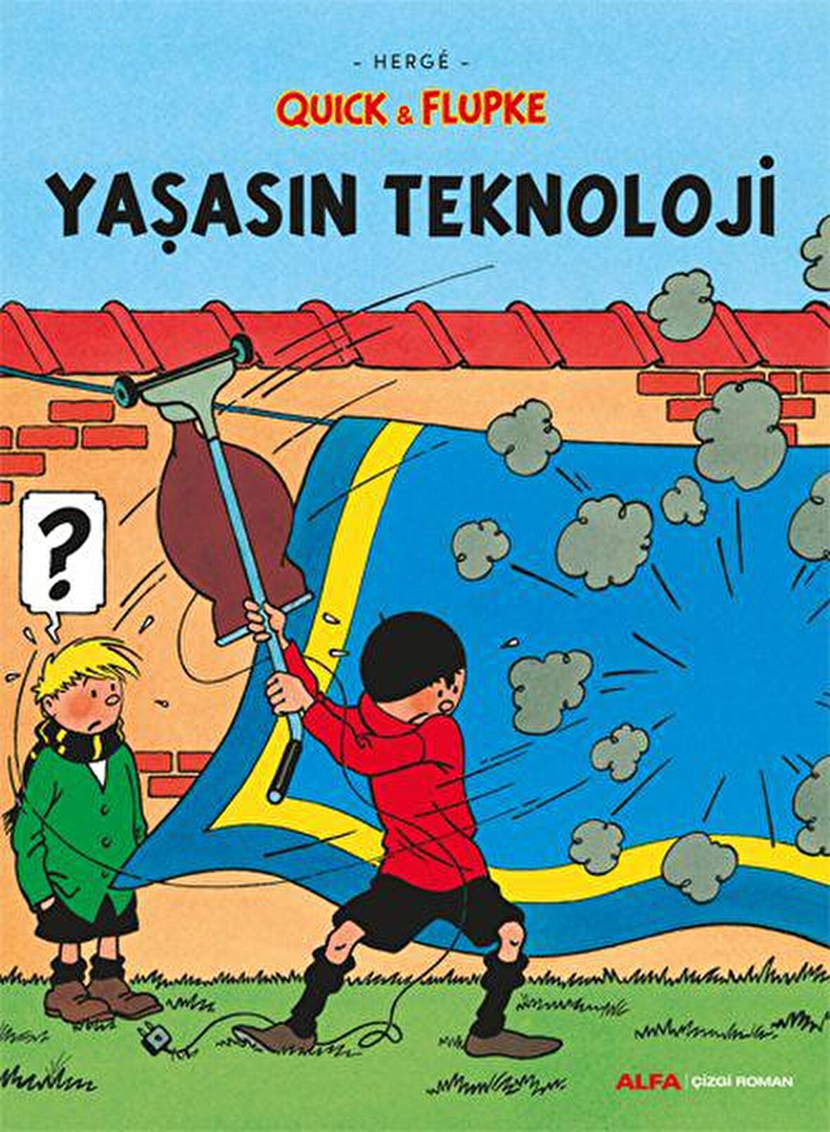 Yaşasın Teknoloji - Quick ve Flupke