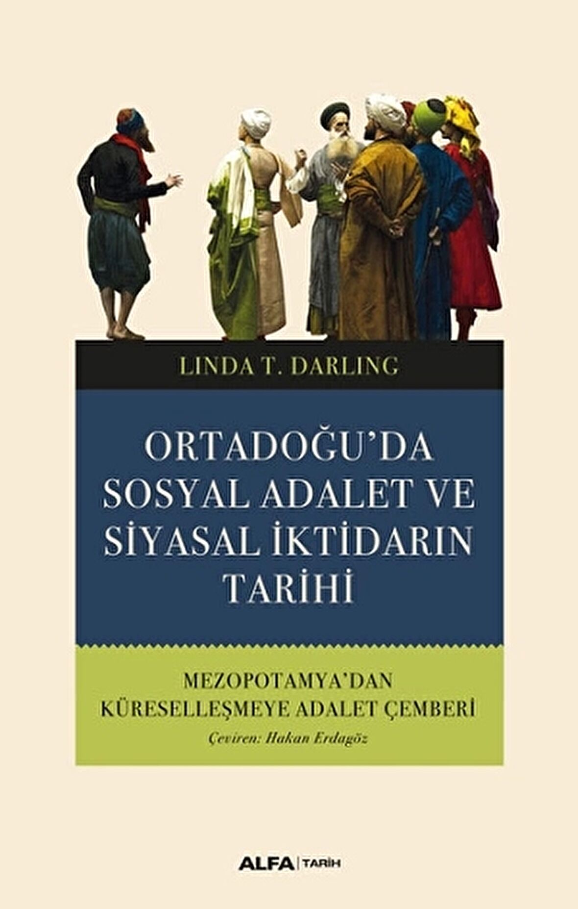 Ortadoğu’da Sosyal Adalet ve Siyasal İktidarın Tarihi