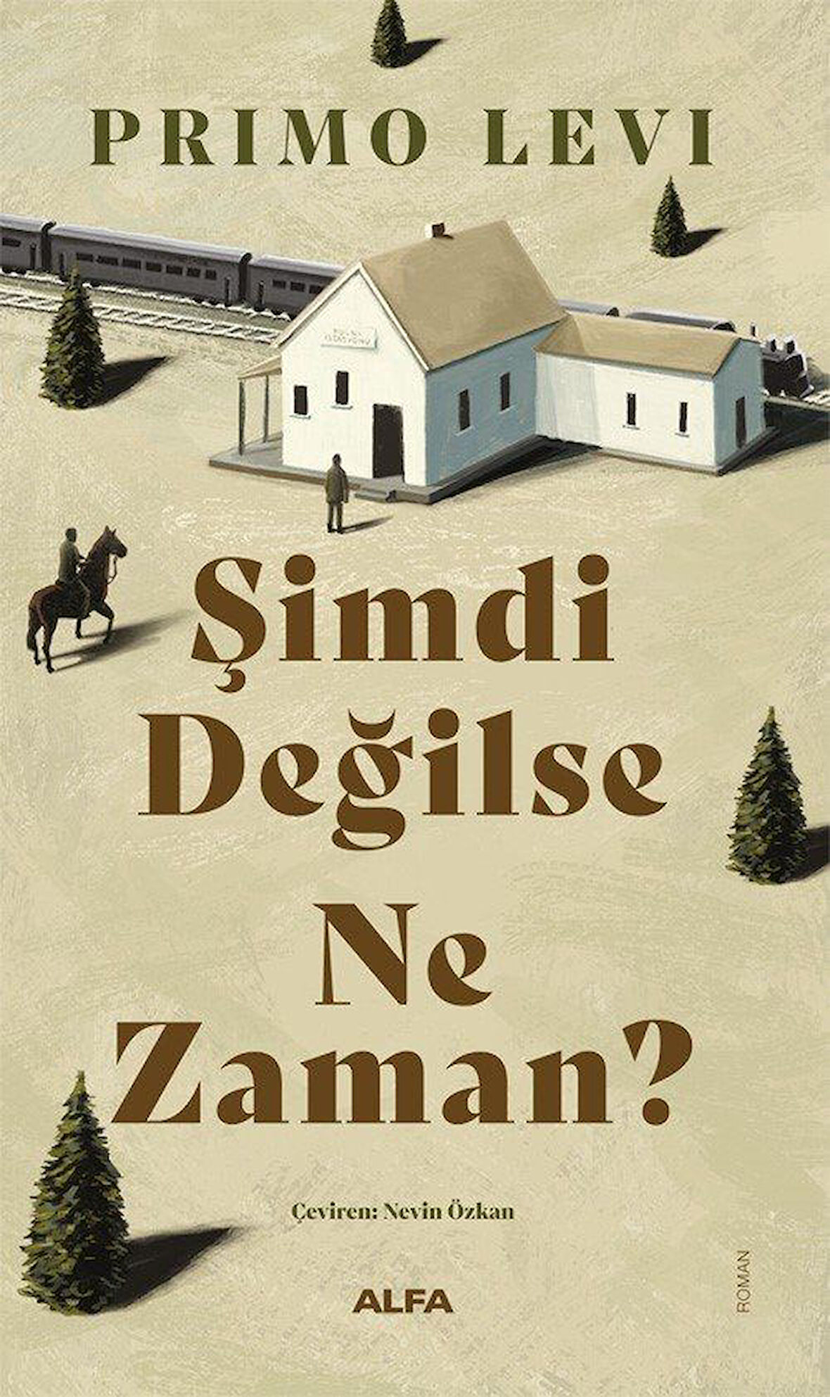 Şimdi Değilse Ne Zaman? / Primo Levi