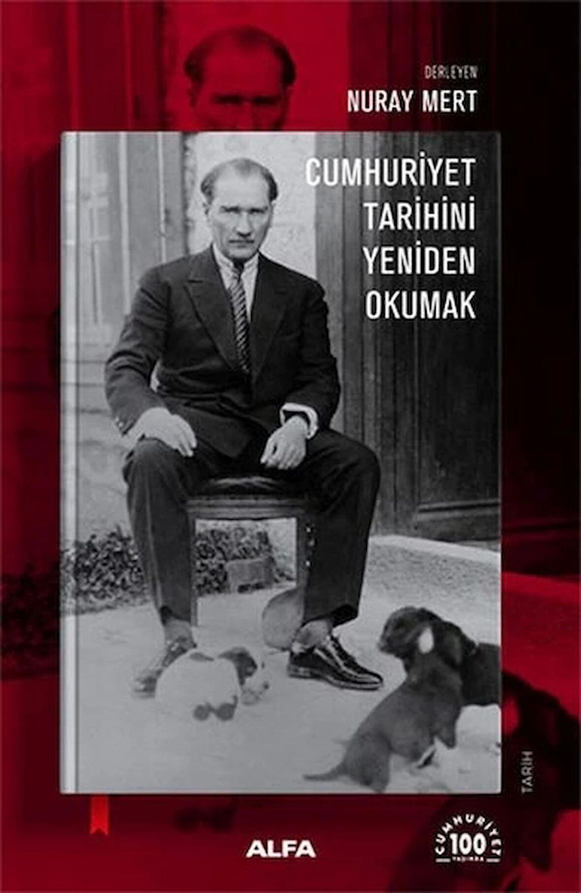 Cumhuriyet Tarihini Yeniden Okumak