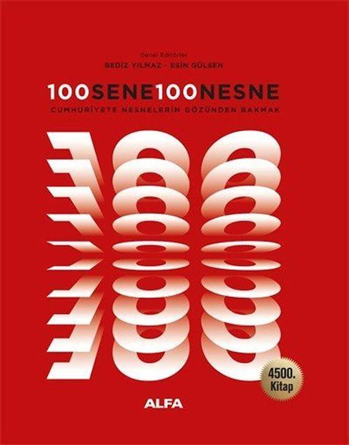 100 Sene 100 Nesne & Cumhuriyete Nesnelerin Gözünden Bakmak / Kolektif