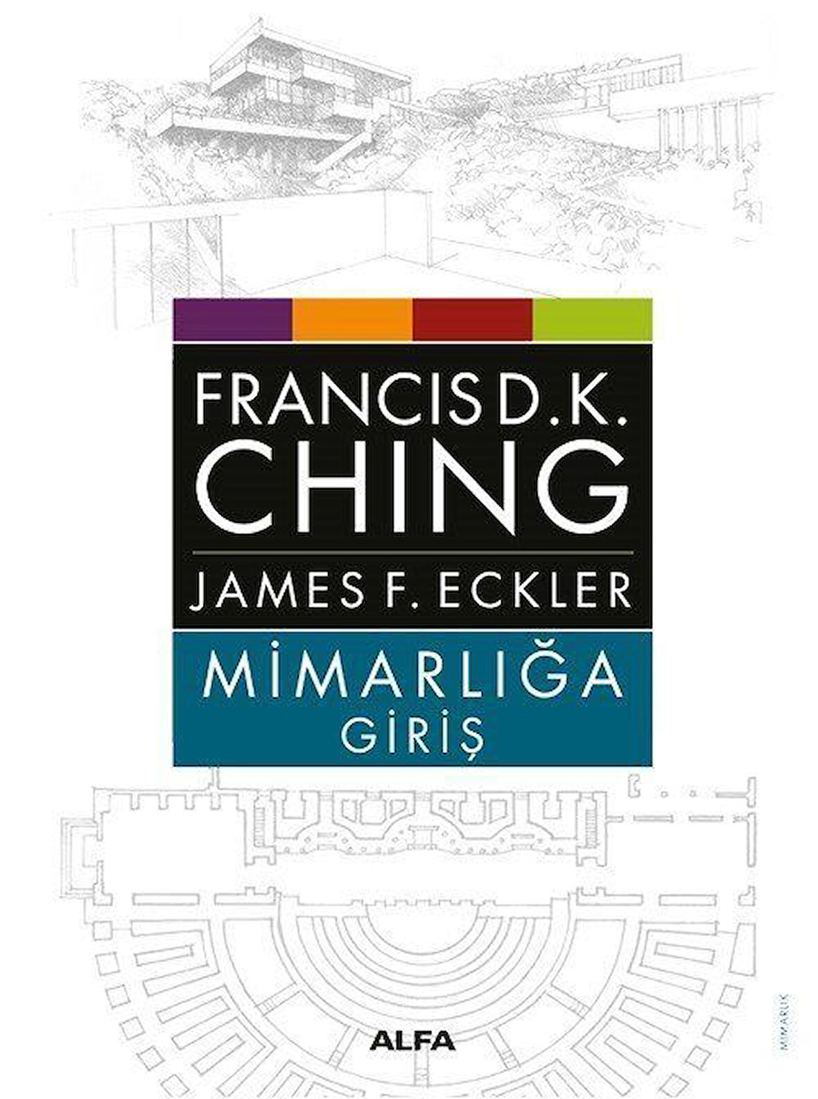 Mimarlığa Giriş / Francis D. K. Ching