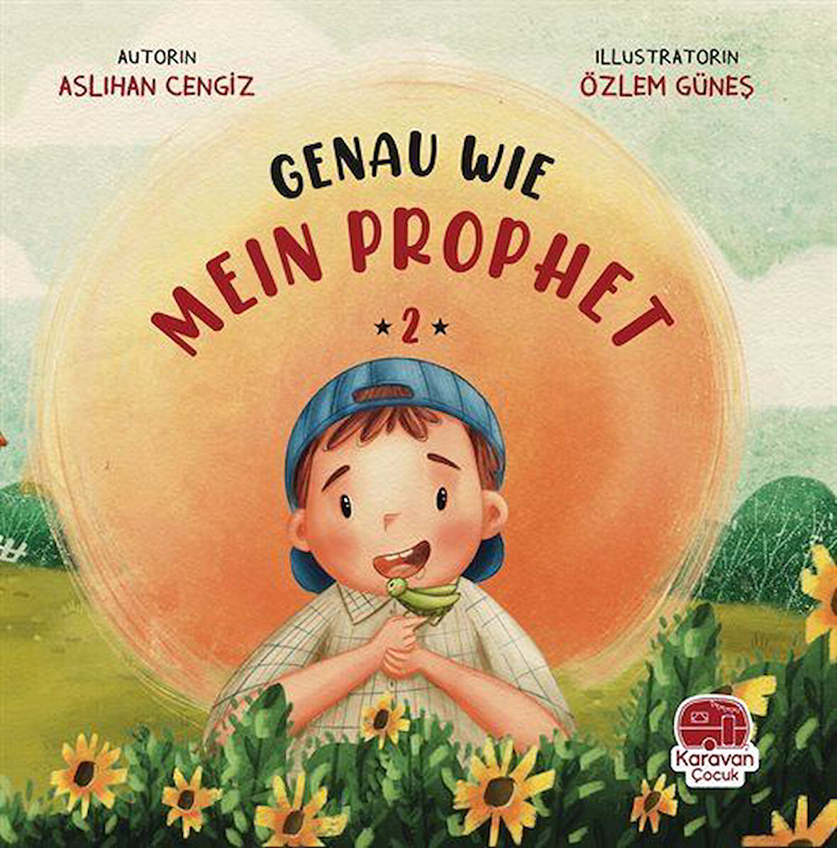 Just Like My Prophet 2 (İngilizce Tıpkı Peygamberim Gibi 2 / Aslıhan Cengiz