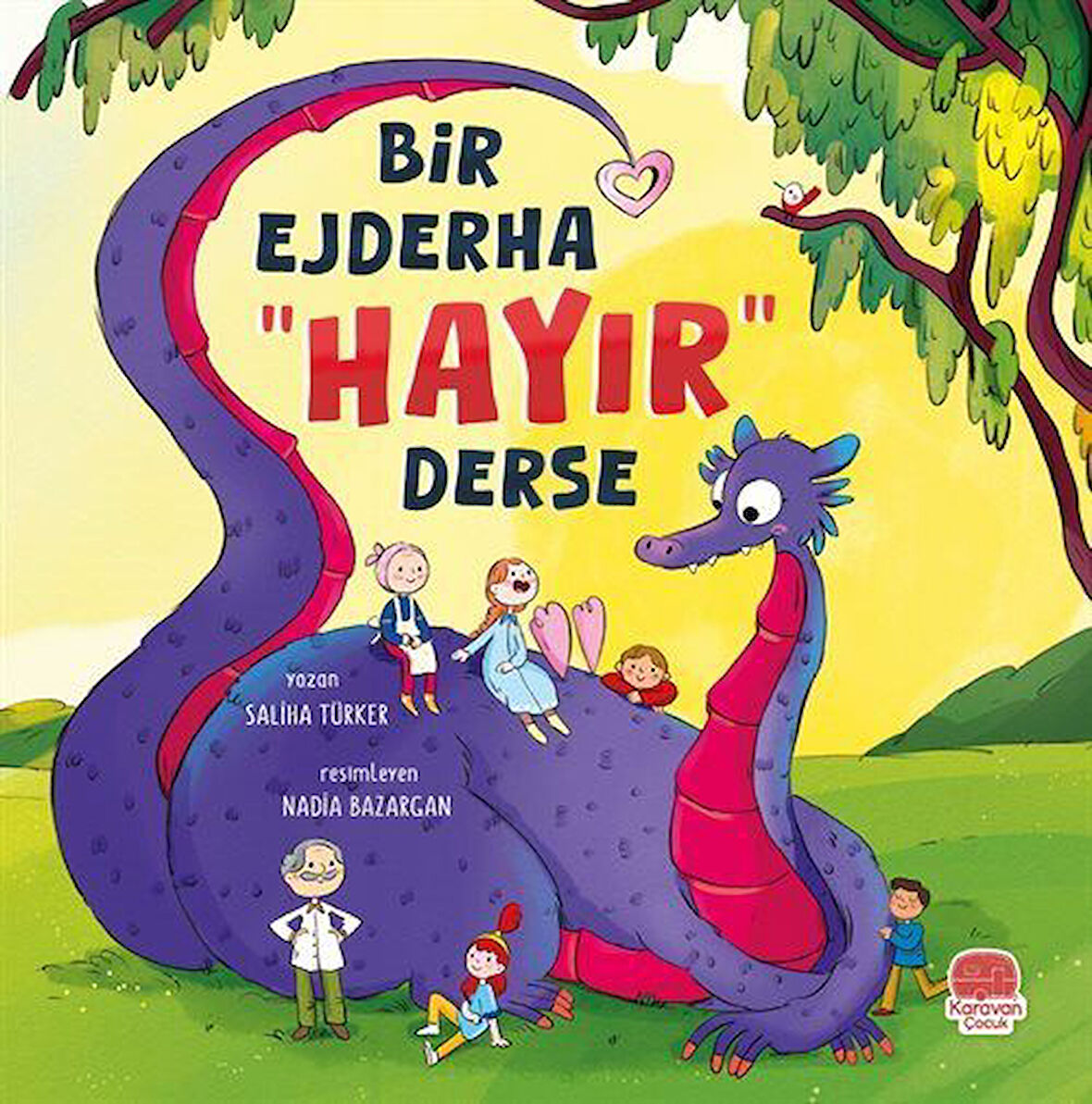 Bir Ejderha "Hayır" Derse / Saliha Türker