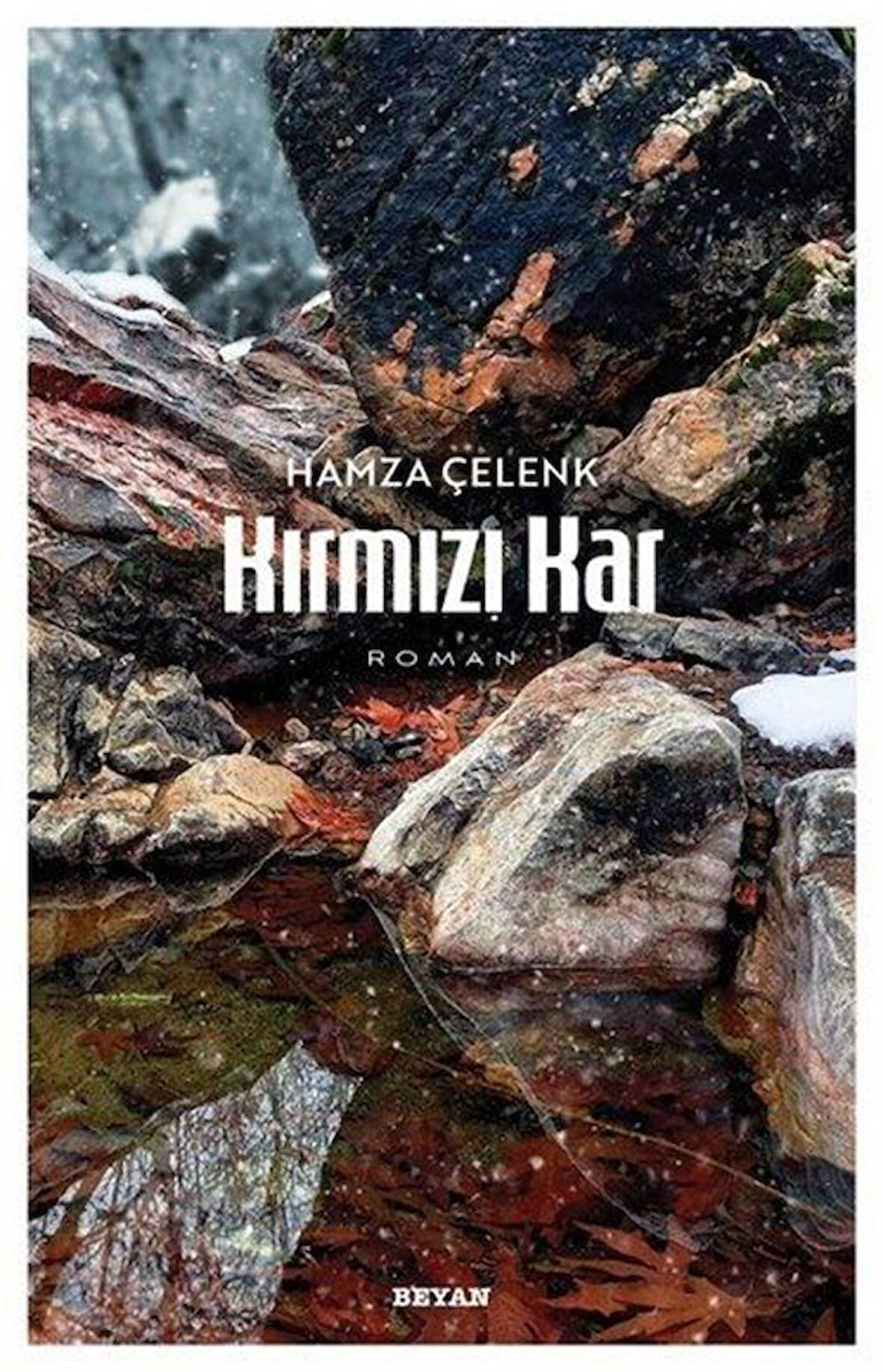 Kırmızı Kar / Hamza Çelenk