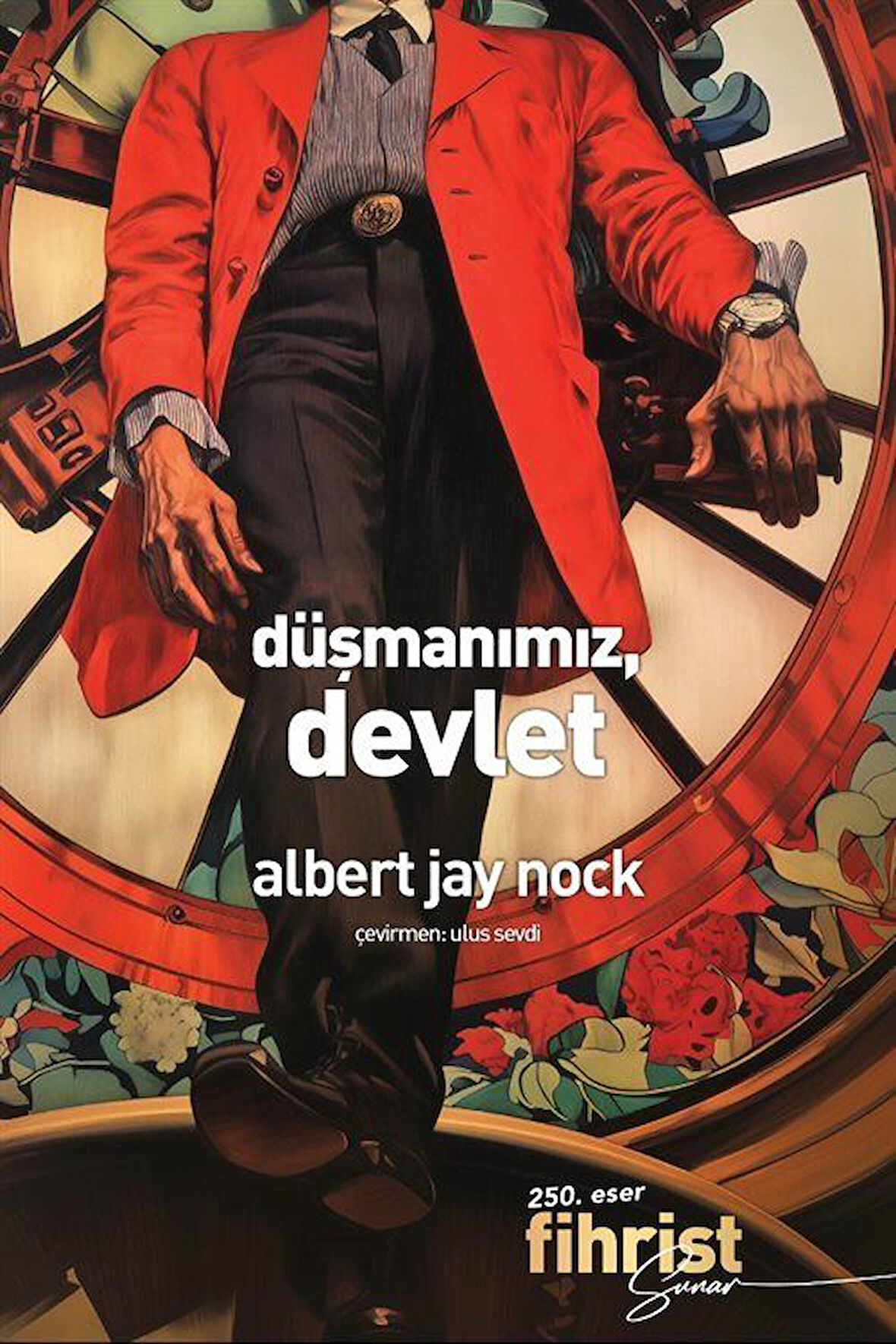 Düşmanımız, Devlet / Albert Jay Nock