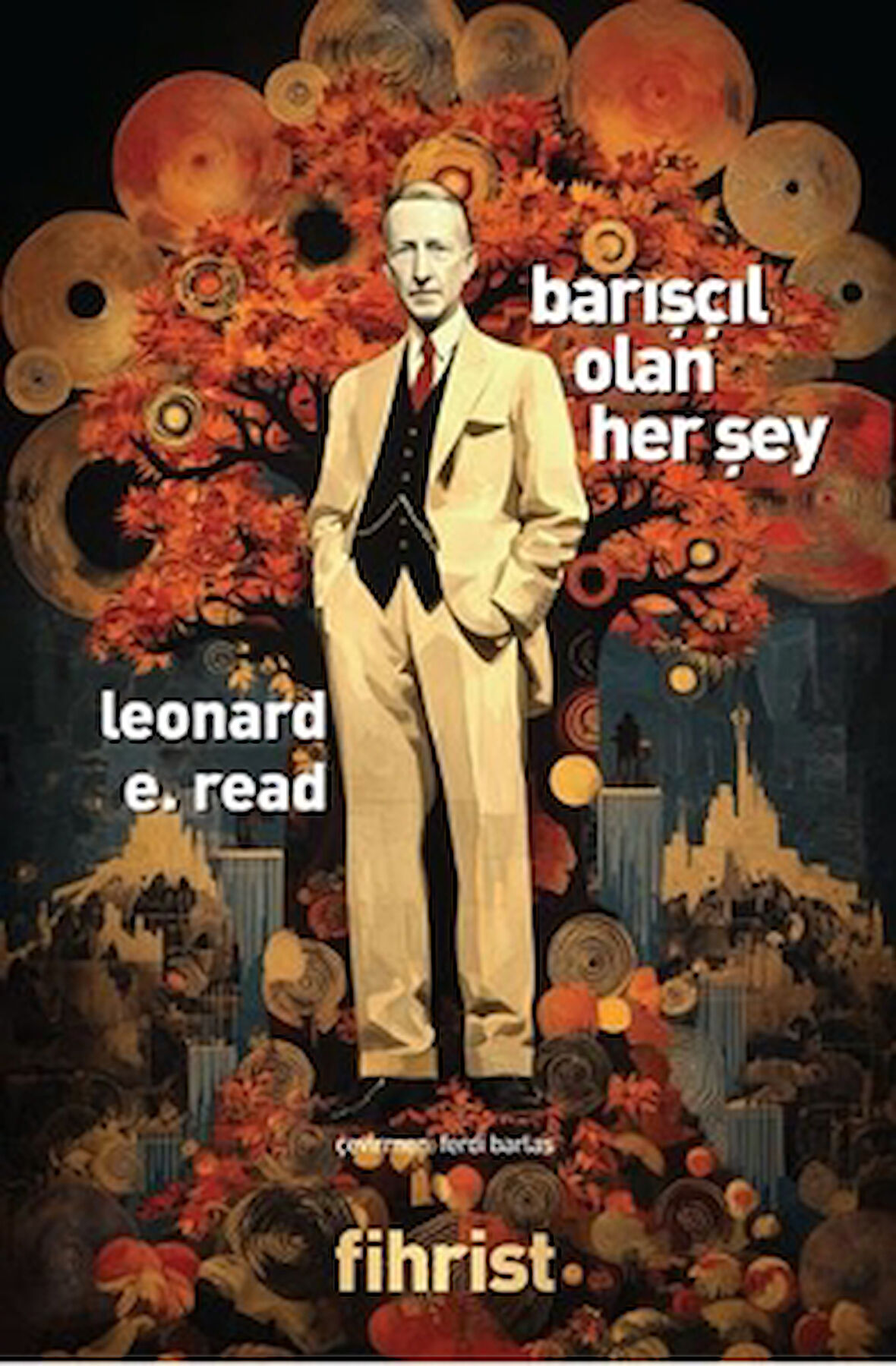 Barışçıl Olan Her Şey