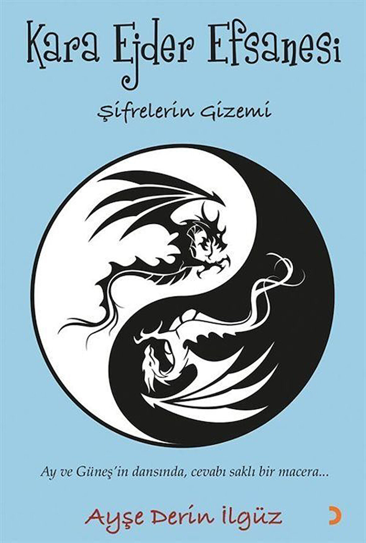 Kara Ejder Efsanesi / Ayşe Derin İlgüz