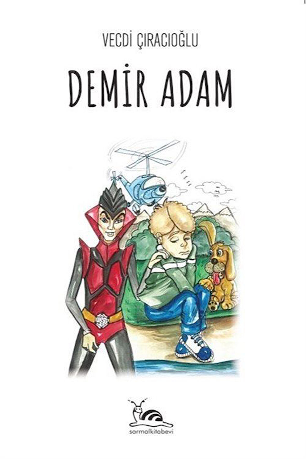 Demir Adam / Vecdi Çıracıoğlu
