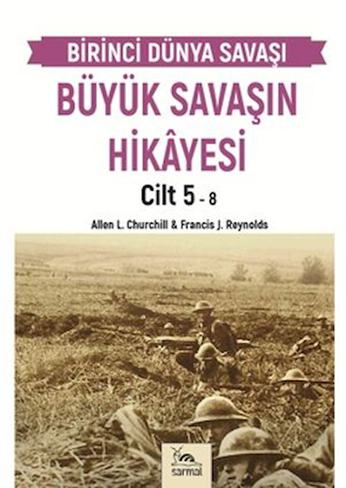 Büyük Savaşın Hikayesi Cilt 5