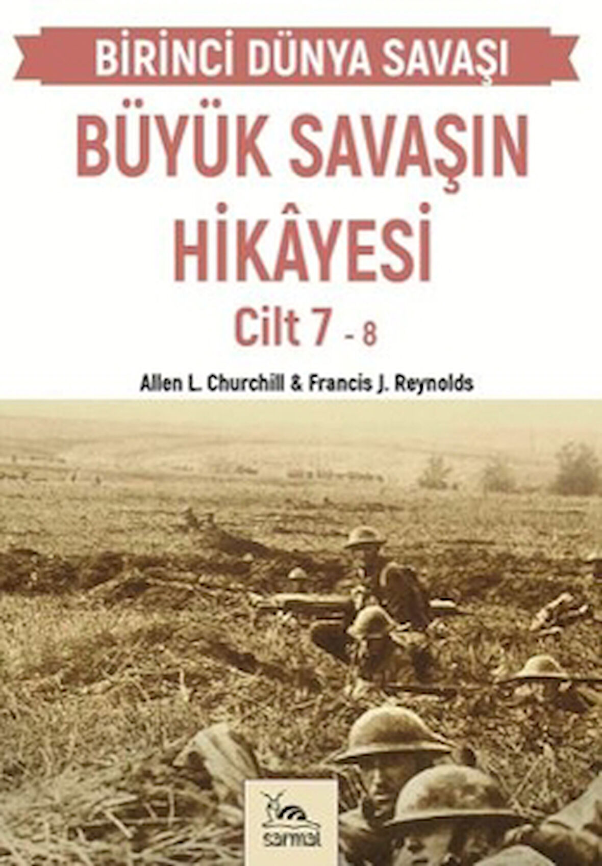 Büyük Savaşın Hikayesi Cilt 7