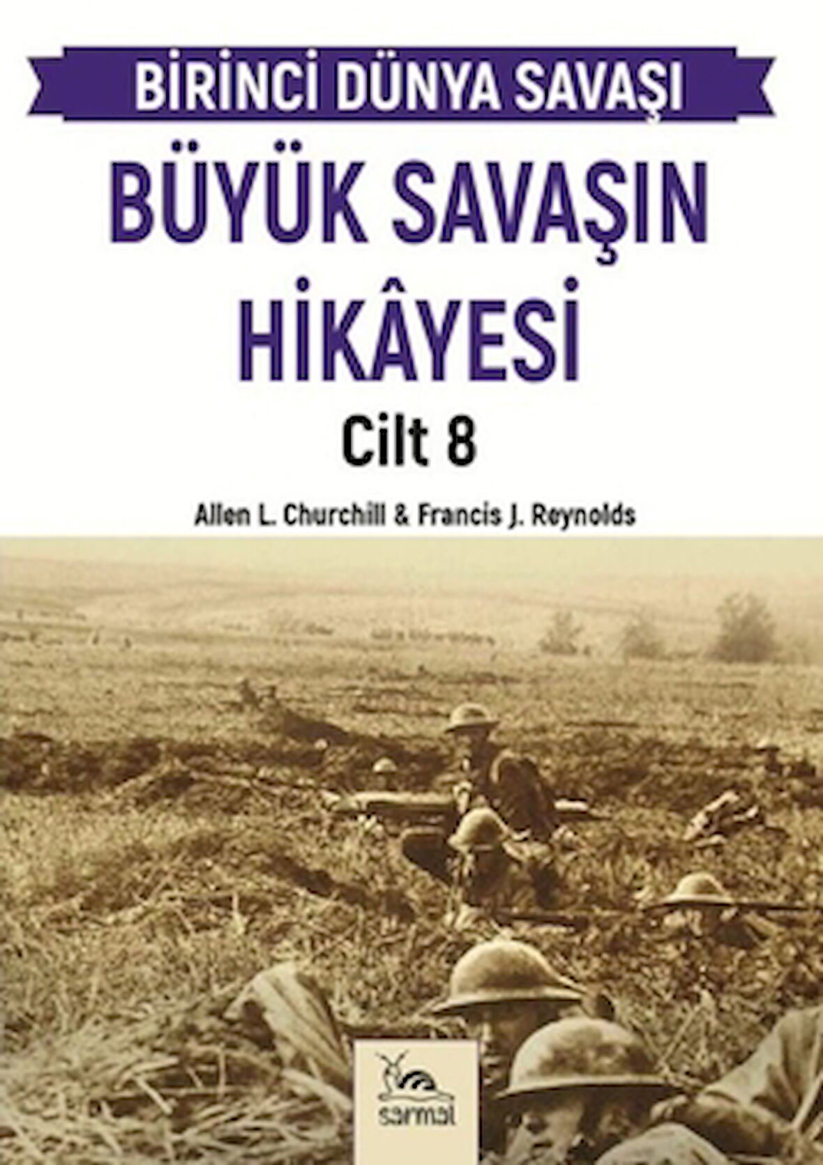Büyük Savaşın Hikayesi Cilt 8