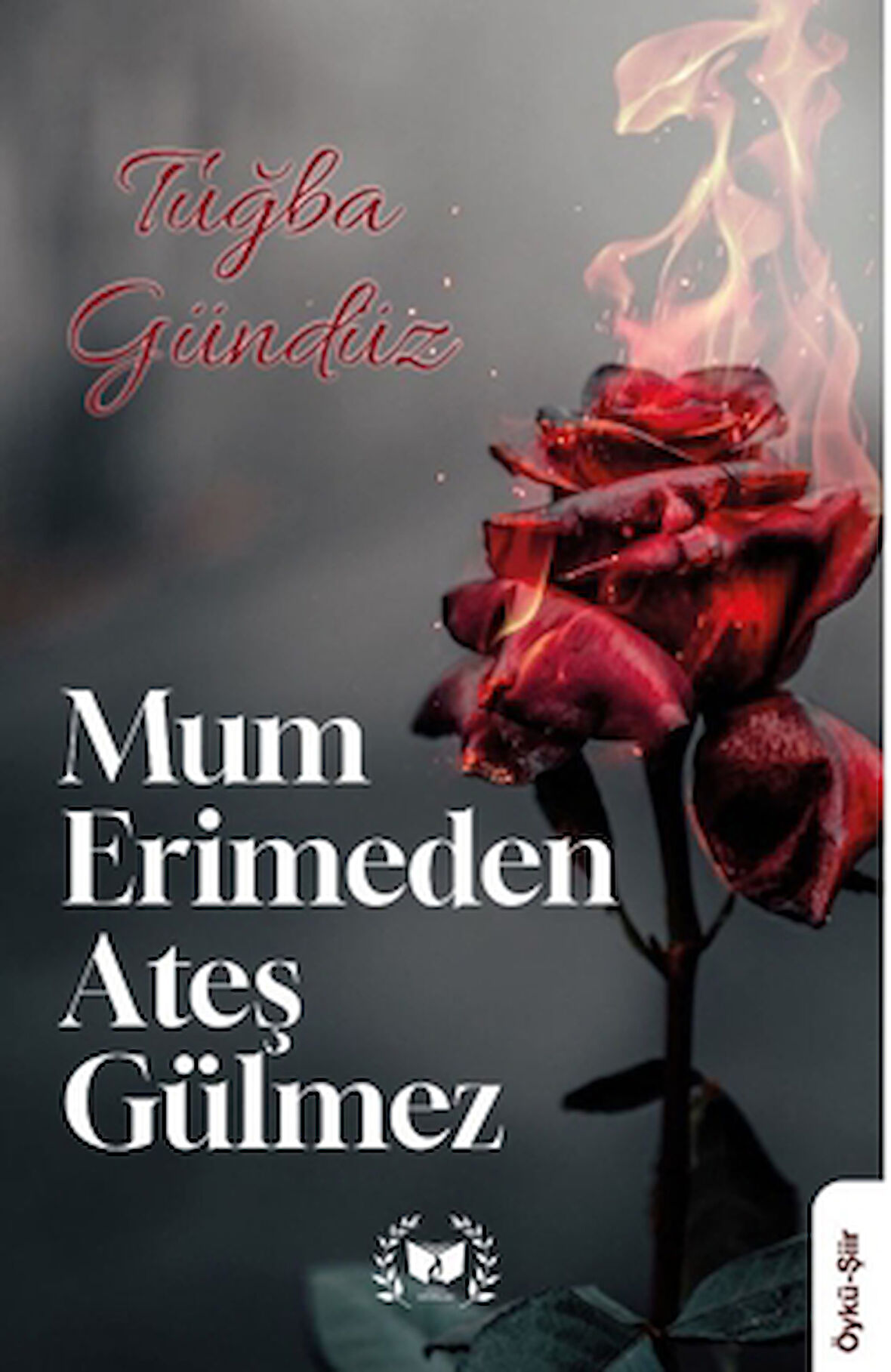 Mum Erimden Ateş Gülmez