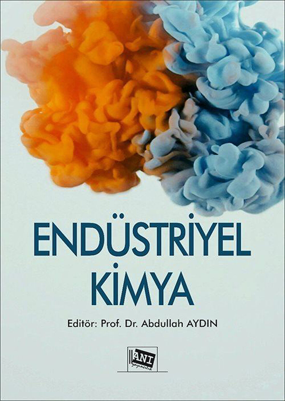 Endüstriyel Kimya / Abdullah Aydın