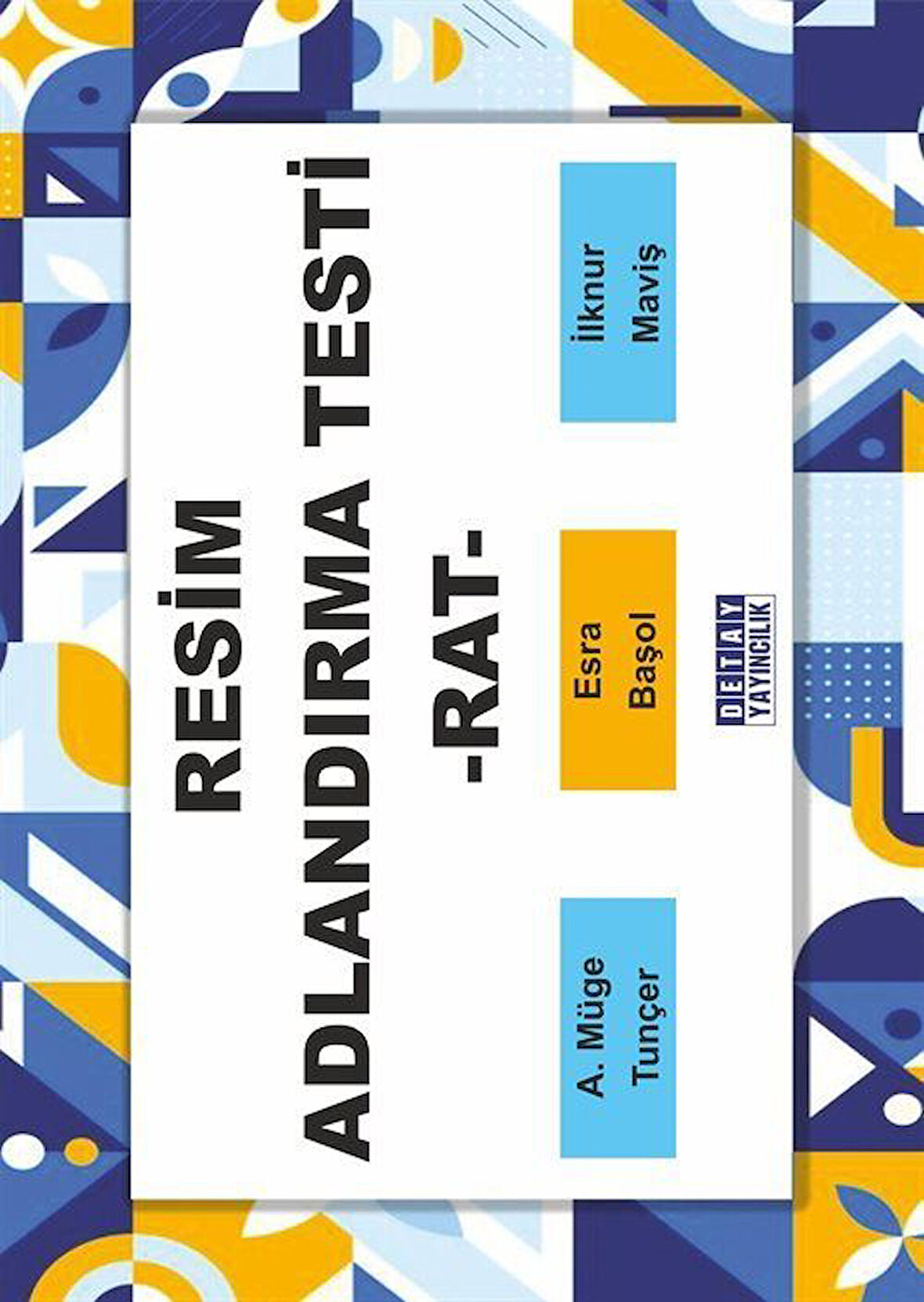 Resim Adlandirma Testi -Rat- / İlknur Maviş