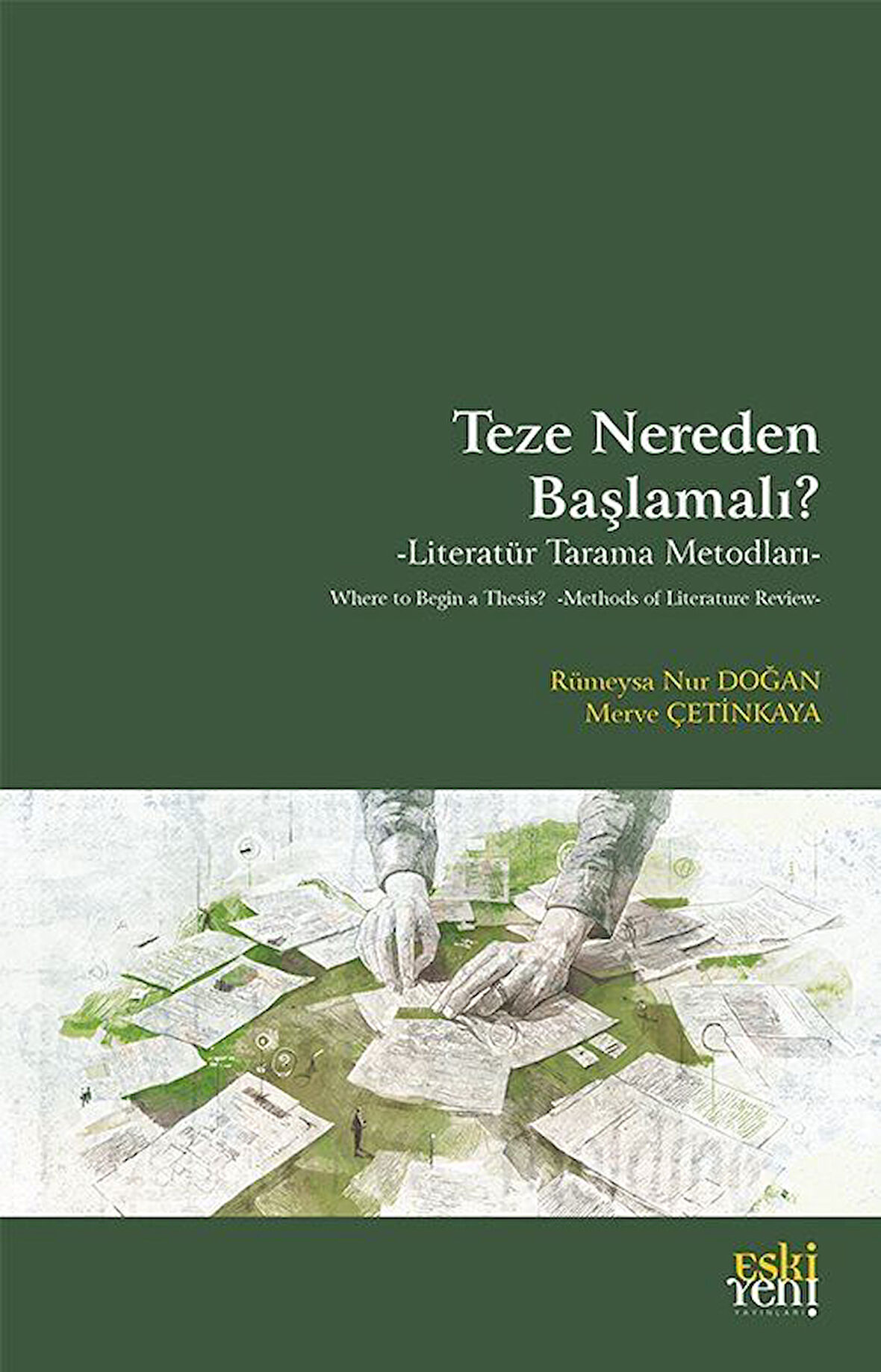Teze Nereden Başlamalı? & Literatür Tarama Metodları / Merve Çetinkaya