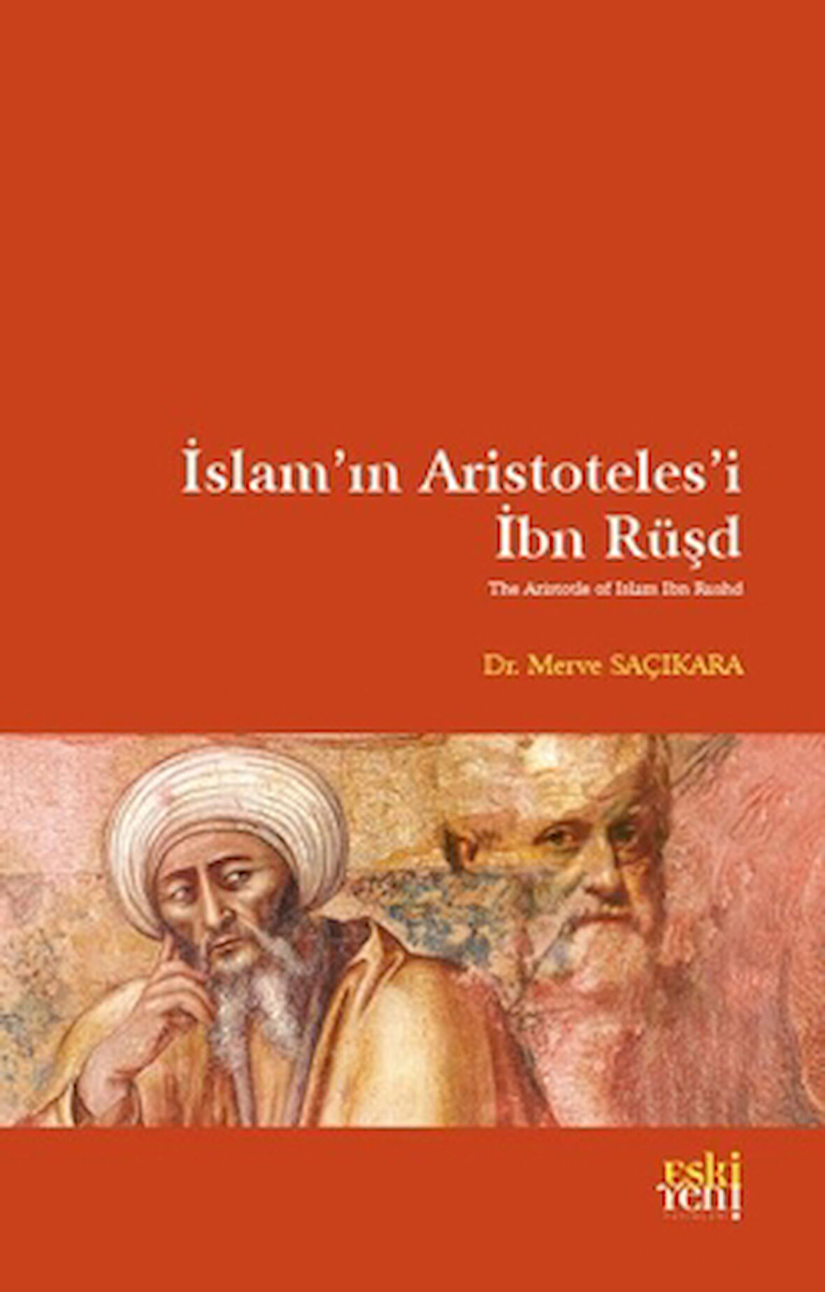 İslam’ın Aristoteles’i İbn Rüşd