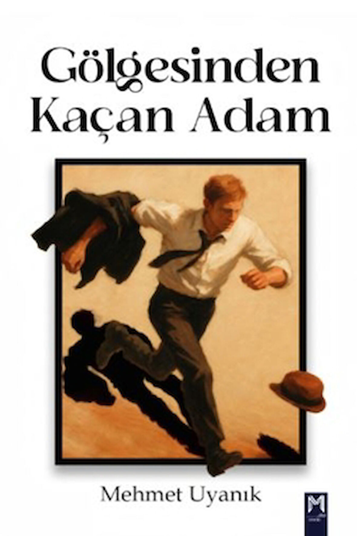 Gölgesinden Kaçan Adam
