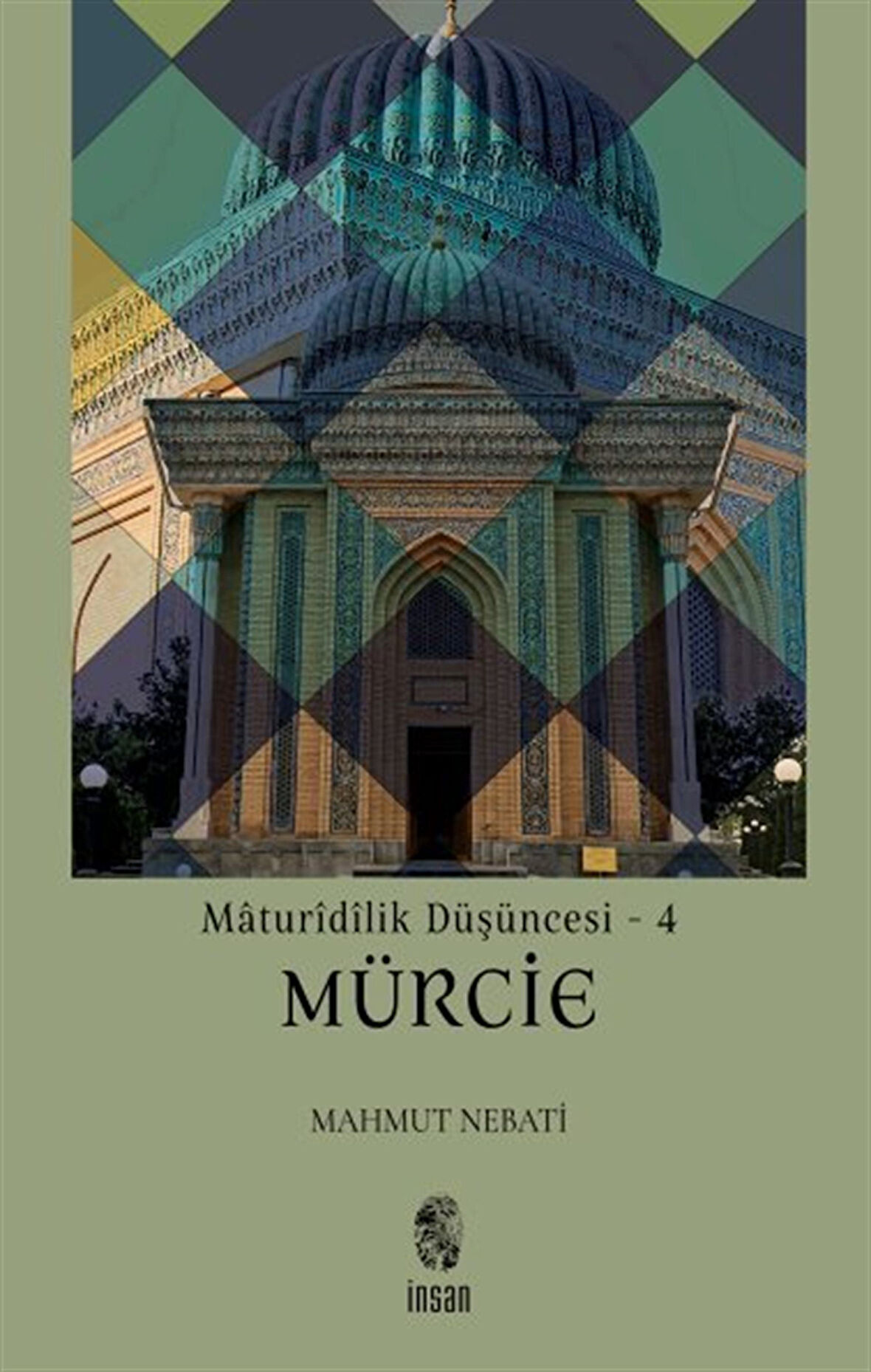 Maturîdîlik Düşüncesi - 4 / Mürcie / Mahmut Nebati