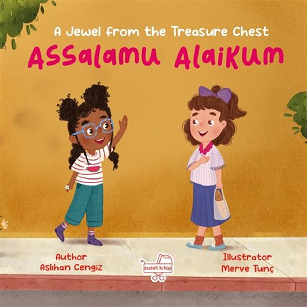 Assalamu Alaikum / A Jevel from the Treasure Chest / Aslıhan Cengiz