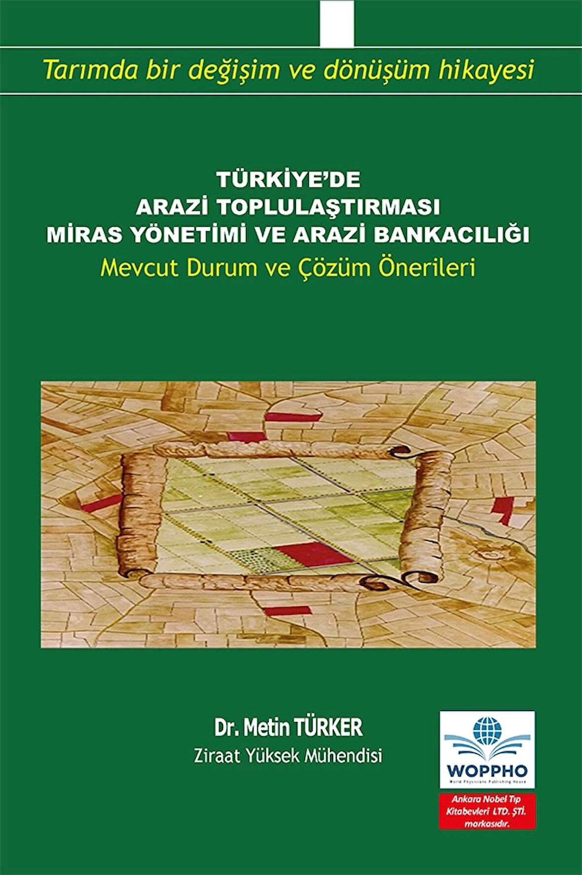 Türkiye’de Arazi Toplulaştırması Miras Yönetimi ve Arazi Bankacılığı