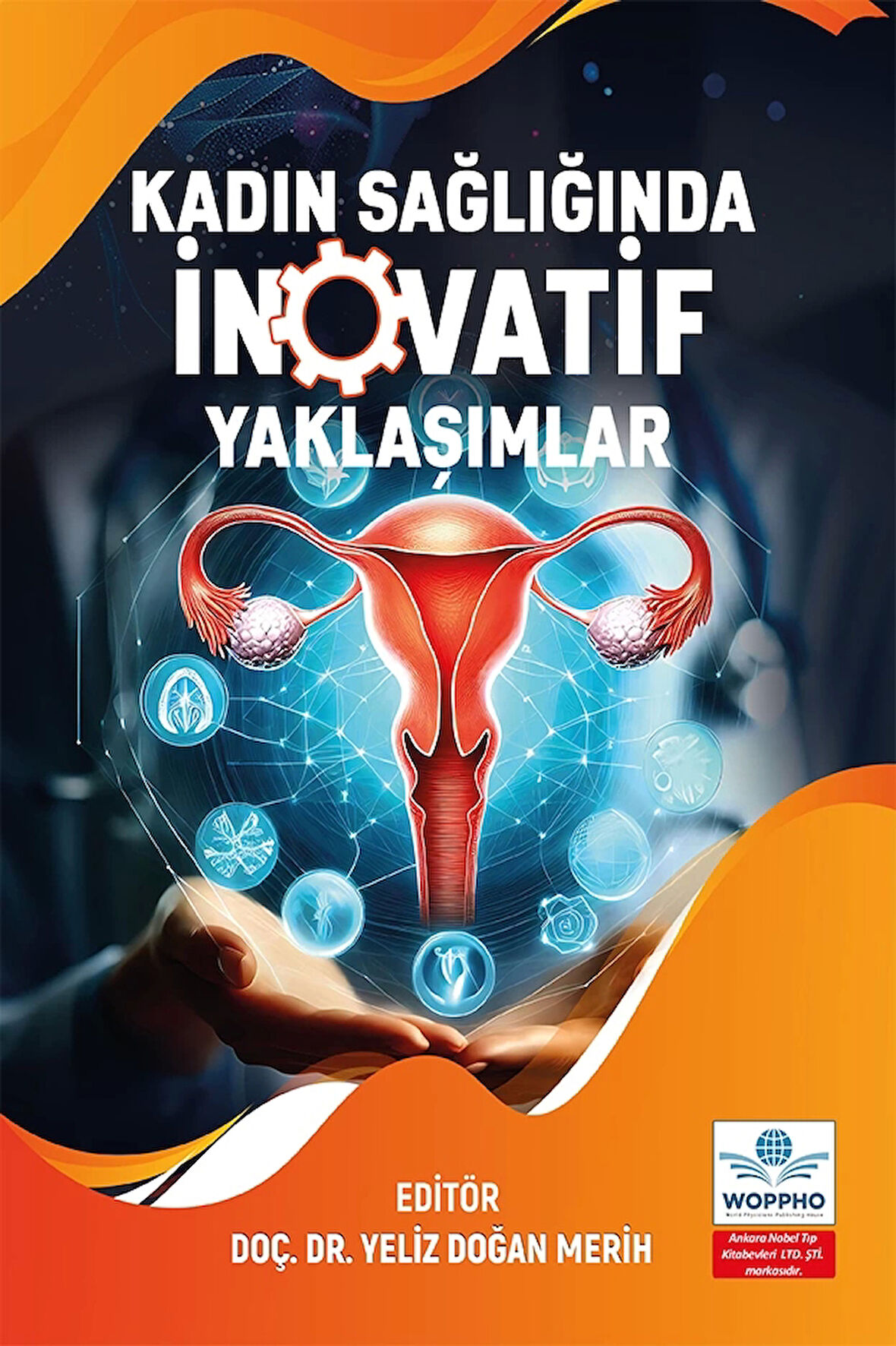 Kadın Sağlığında İnovatif Yaklaşımlar