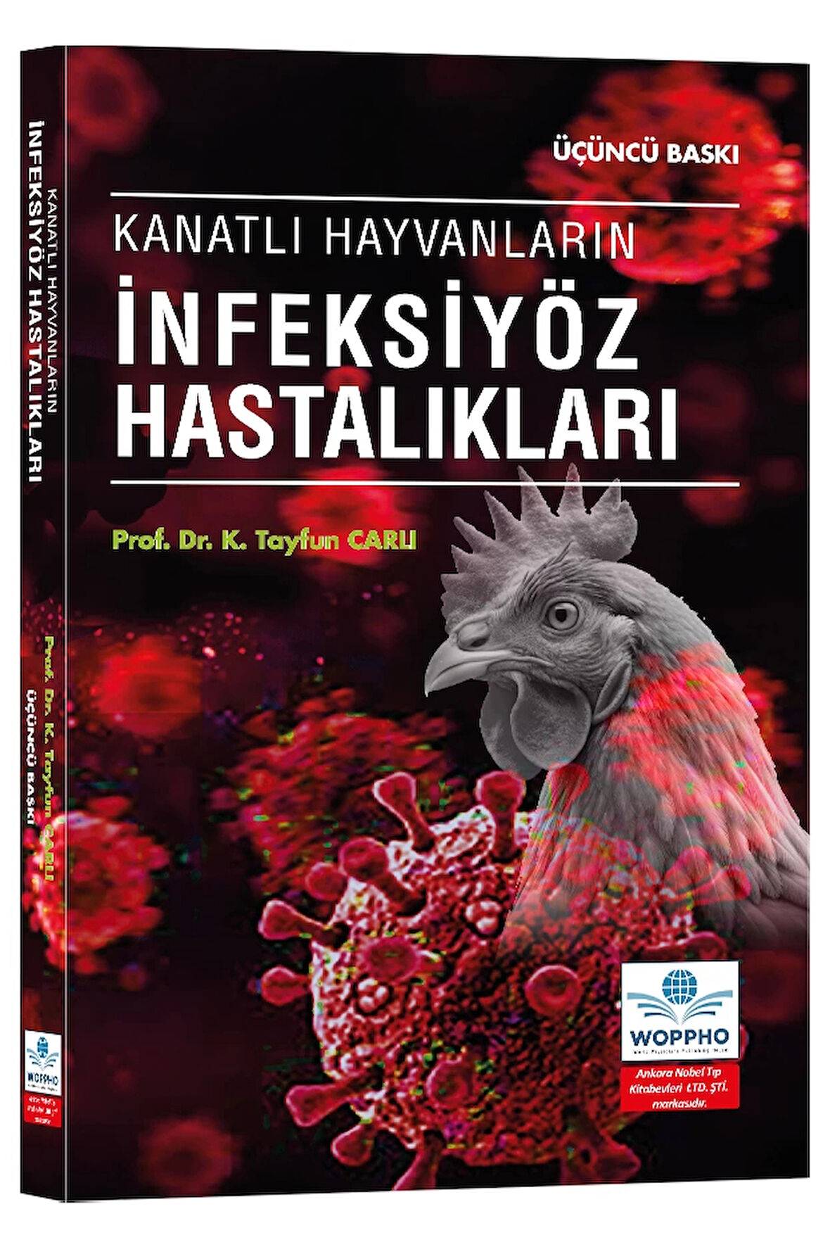 Kanatlı Hayvanların İnfeksiyöz Hastalıkları