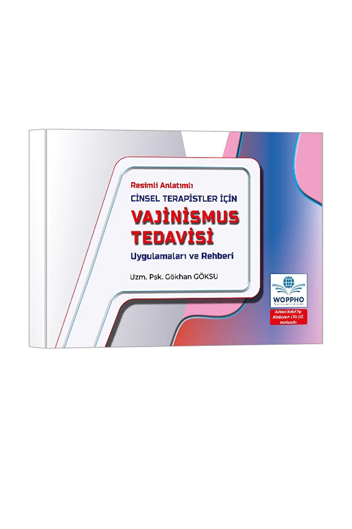 Cinsel Terapistler İçin Vajinismus Tedavisi Uygulamaları ve Rehberi