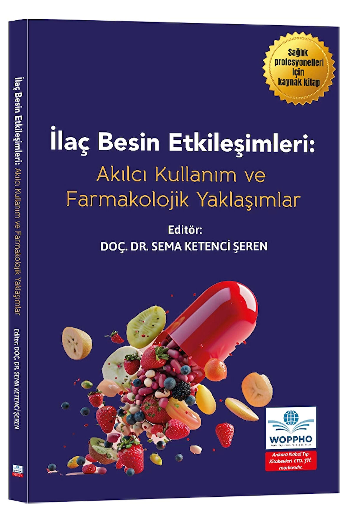İlaç ve Besin Etkileşimleri: Akılcı Kullanım ve Farmakolojik Perspektifler