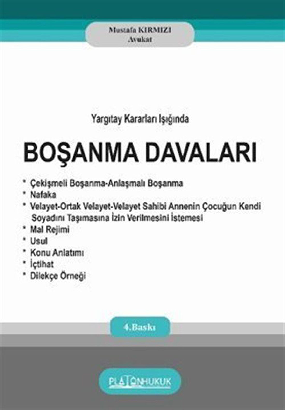 Yargıtay Kararları Işığında Boşanma Davaları / Av. Mustafa Kırmızı