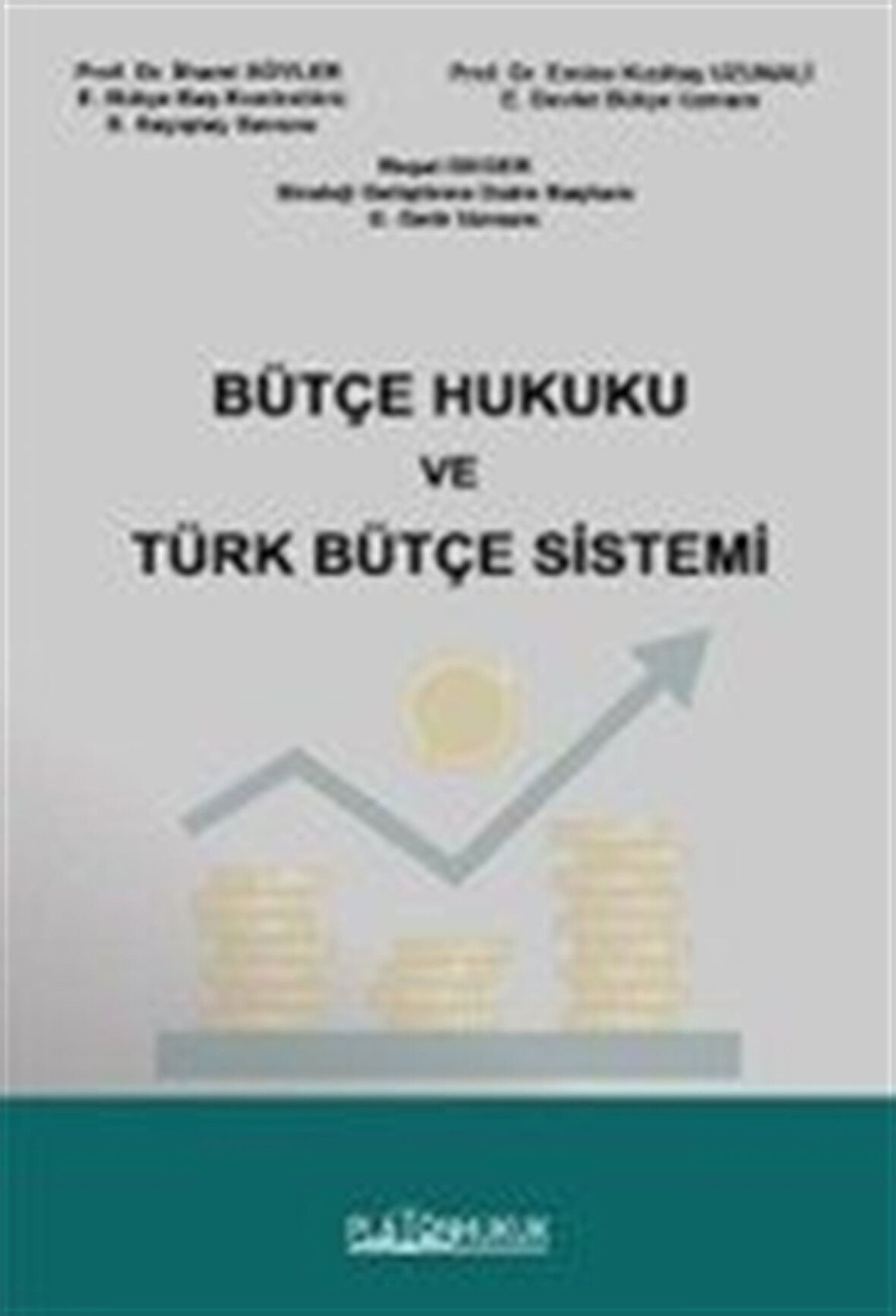 Bütçe Hukuku Ve Türk Bütçe Sistemi / Kolektif