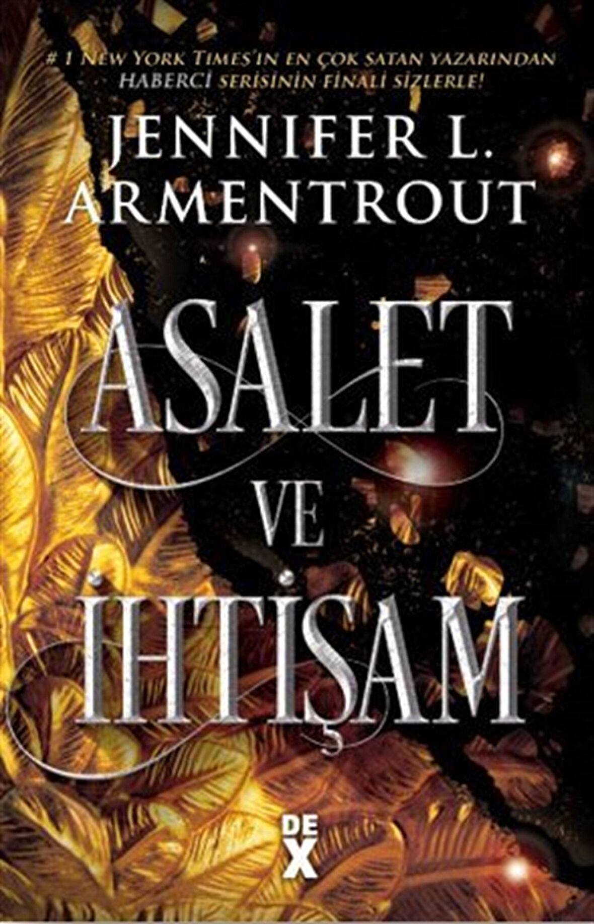 Haberci 3: Asalet ve İhtişam / Jennifer L. Armentrout