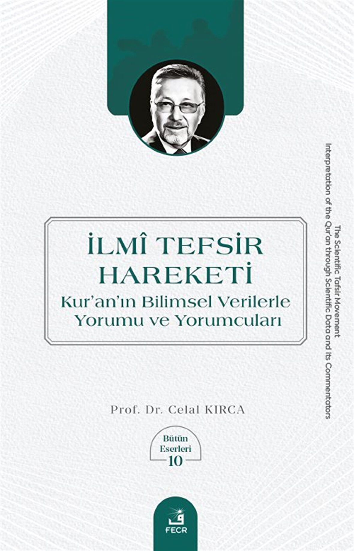 İlmî Tefsir Hareketi / Celal Kırca