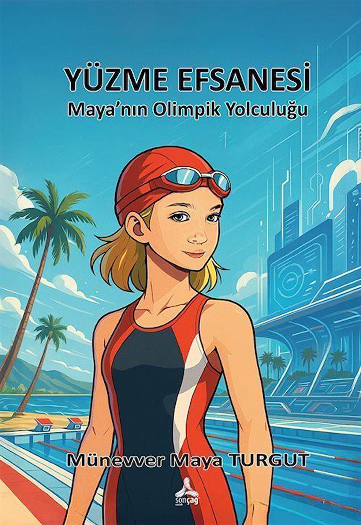 Yüzme Efsanesi & Maya'nın Olimpik Yolculuğu / Münevver Maya Turgut