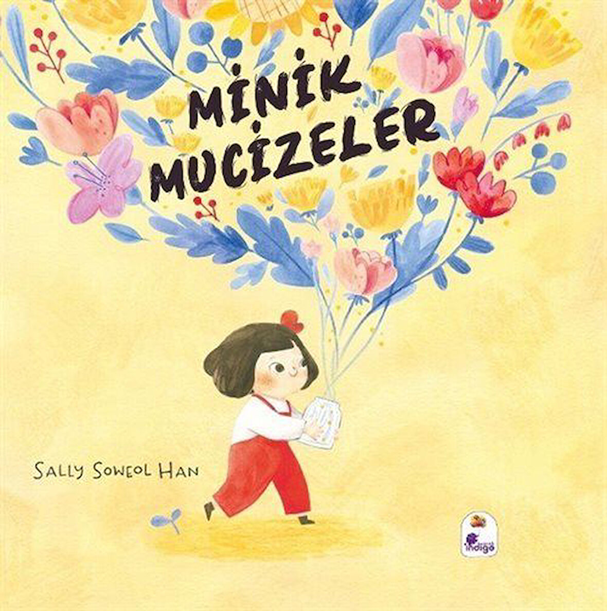 Minik Mucizeler / Sally Soweol Han