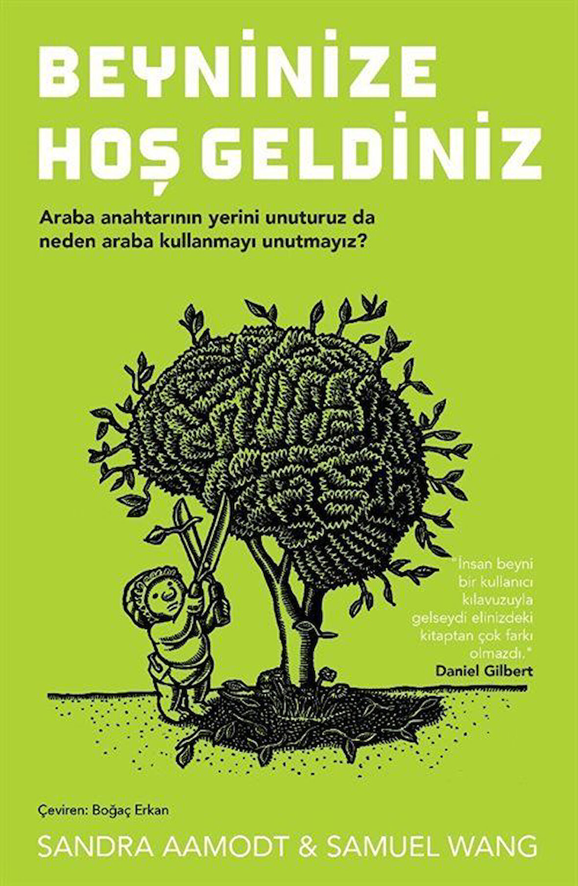Beyninize Hoş Geldiniz / Sandra Aamodt
