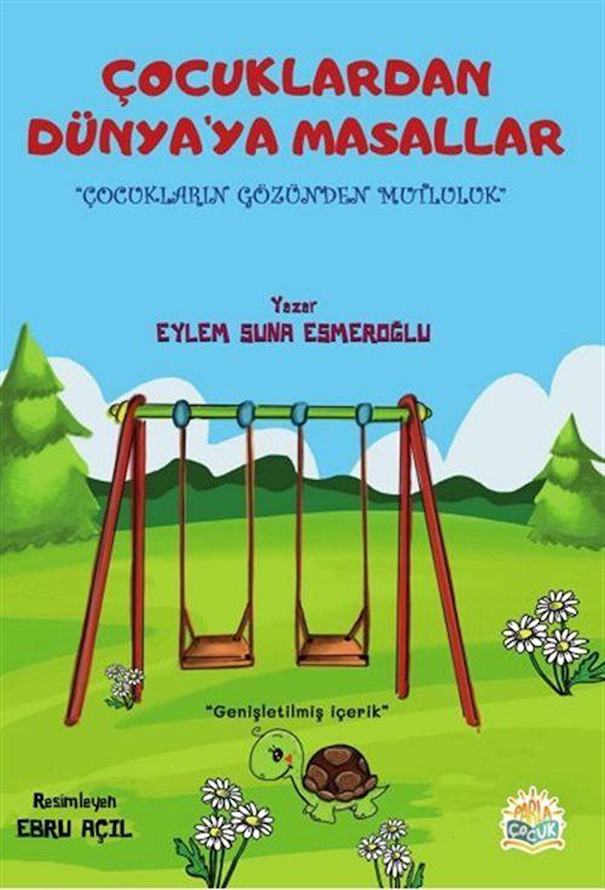 Çocuklardan Dünya'ya Masallar / Eylem Suna Esmeroğlu