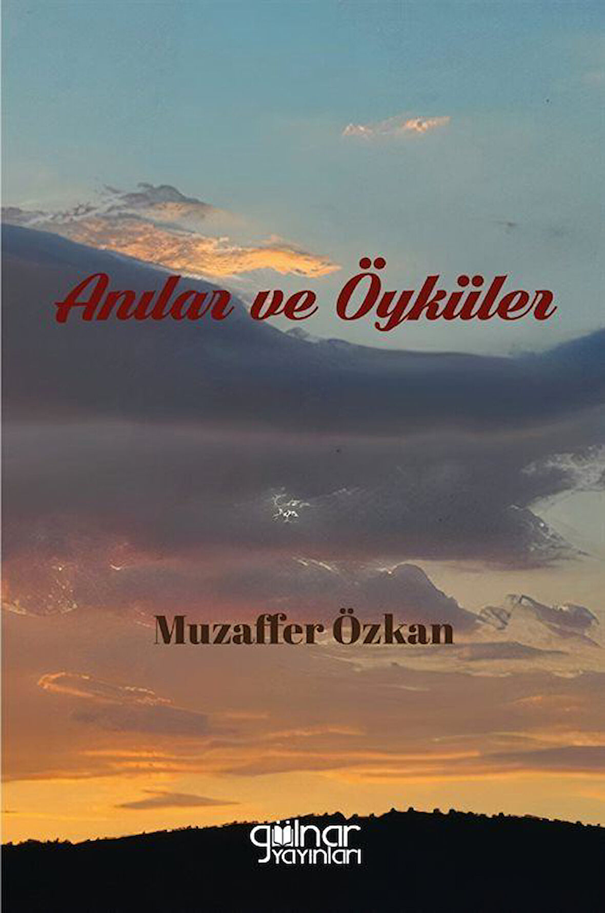 Anılar ve Öyküler / Muzaffer Özkan
