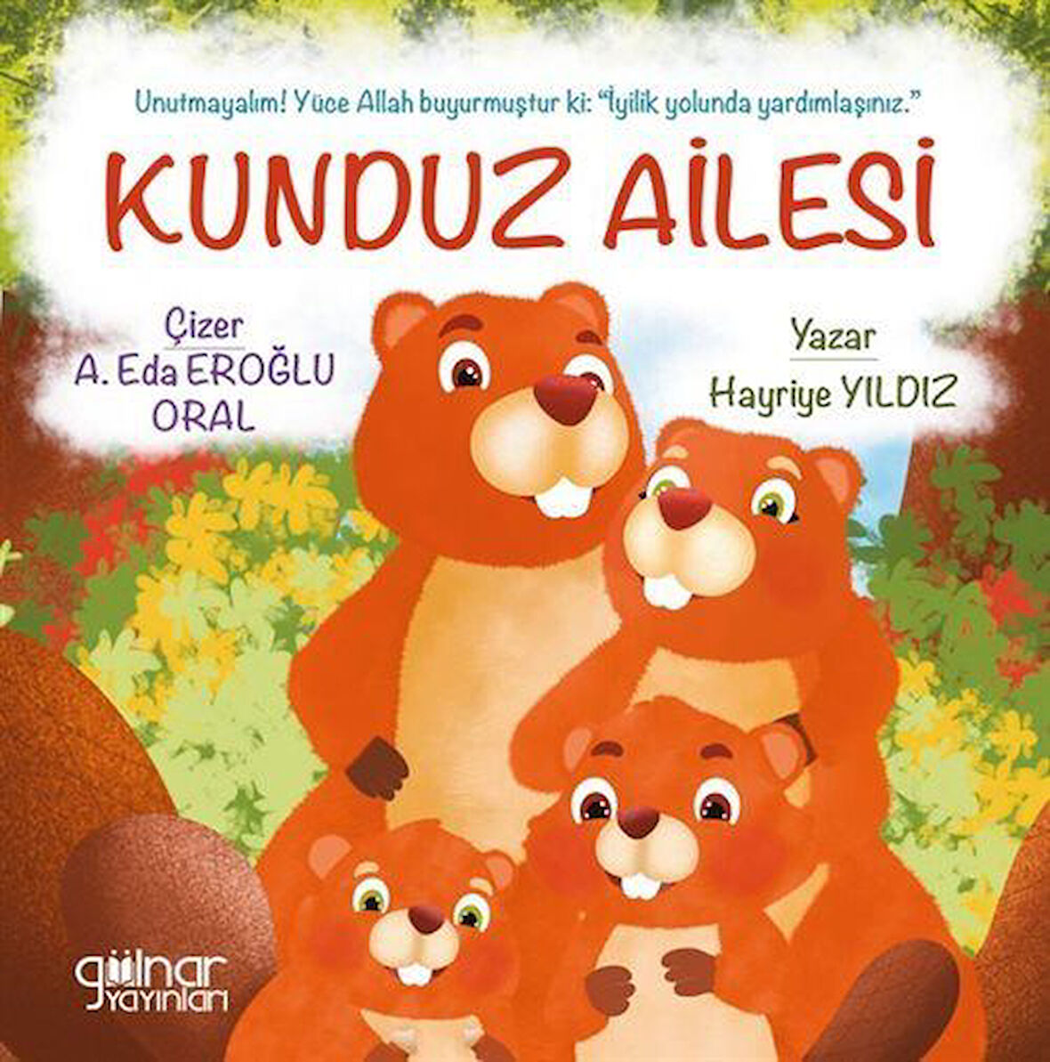 Kunduz Ailesi / Hayriye Yıldız