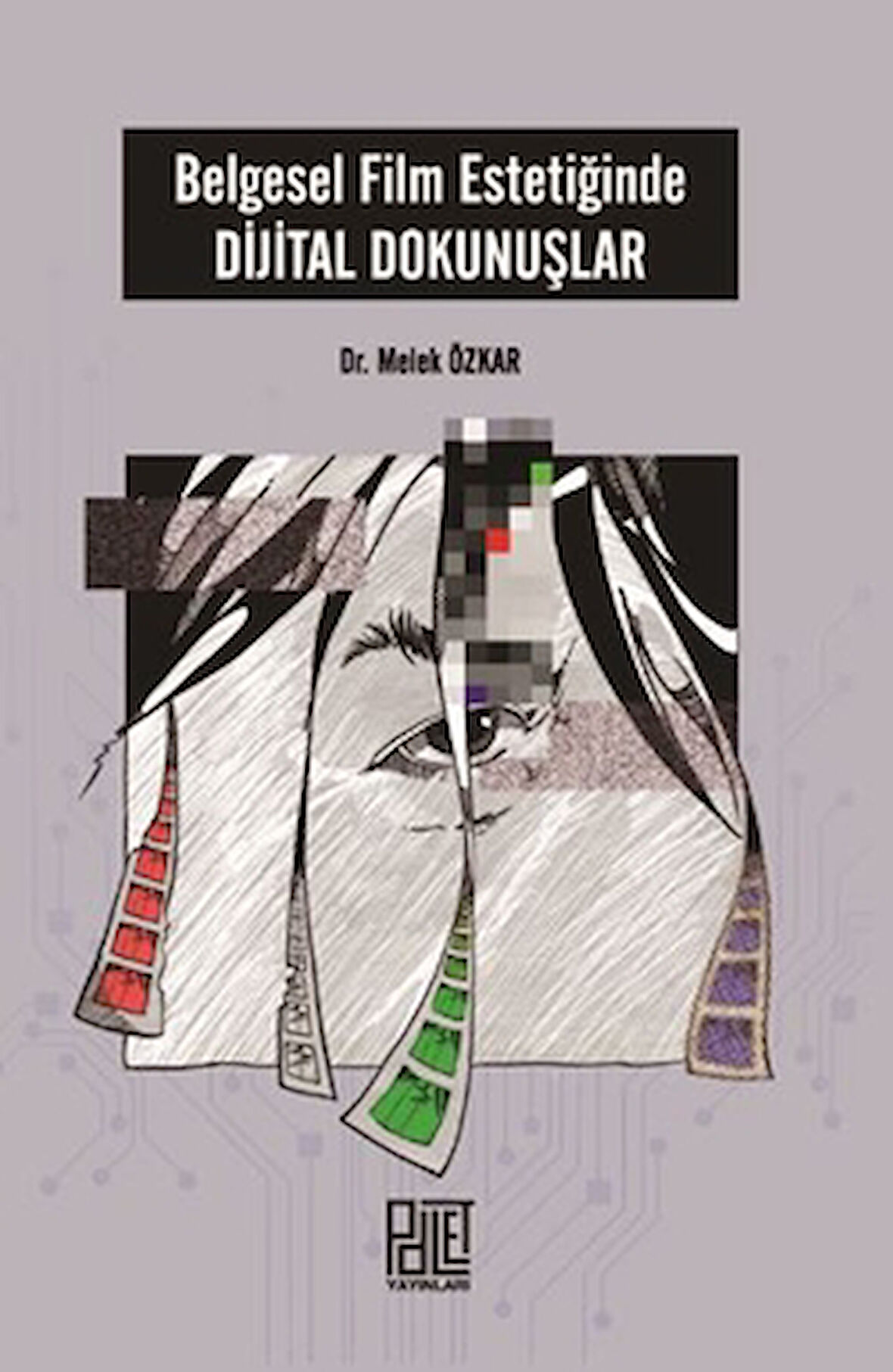 Belgesel Film Estetiğinde Dijital Dokunuşlar