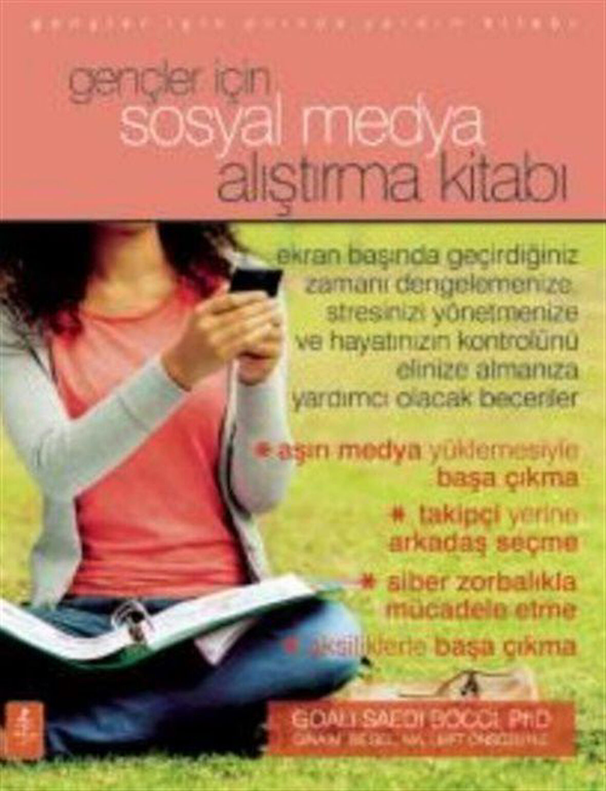 Gençler İçin Sosyal Medya Alıştırma Kitabı / The Social Media Workbook For Teens / Goali Saedi Bocci