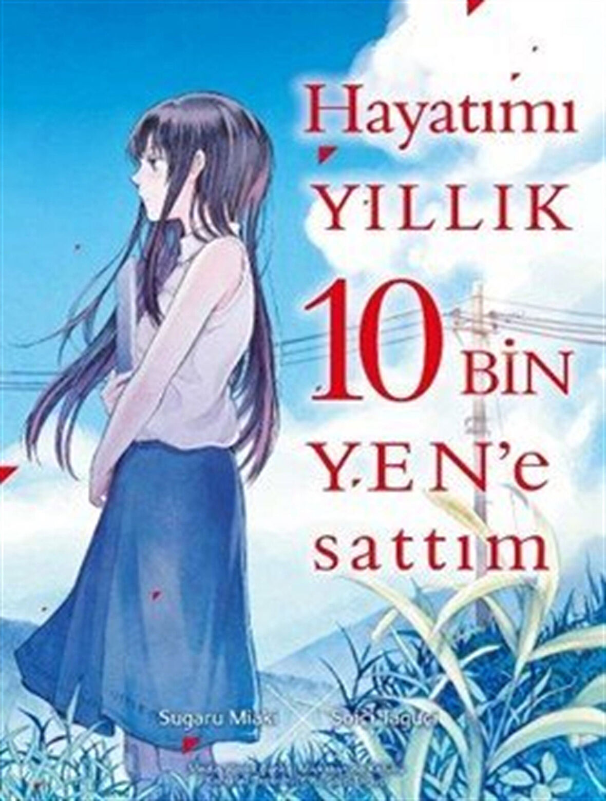 Hayatımı Yıllık 10 Bin Yen'e Sattım / Sagaru Miaki