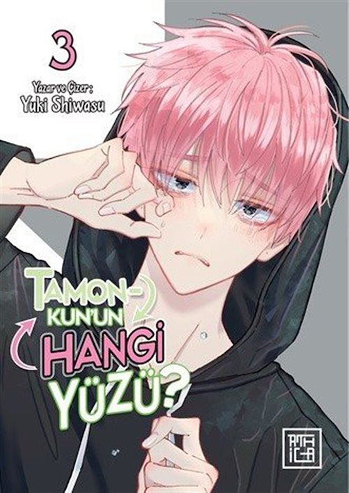 Tamon-Kun'un Hangi Yüzü? 3 / Yuki Shiwasu