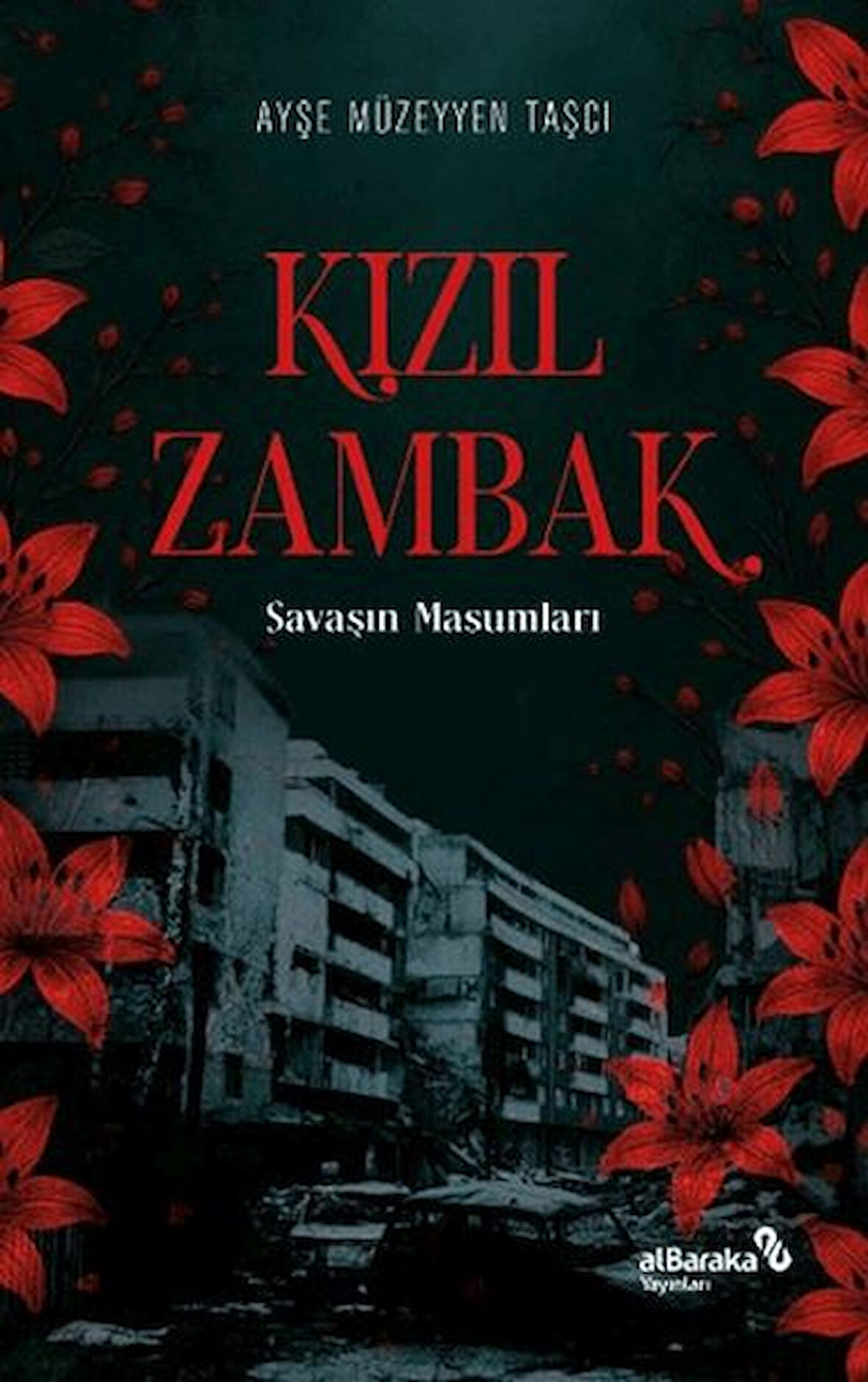Kızıl Zambak Savaşın Masumları